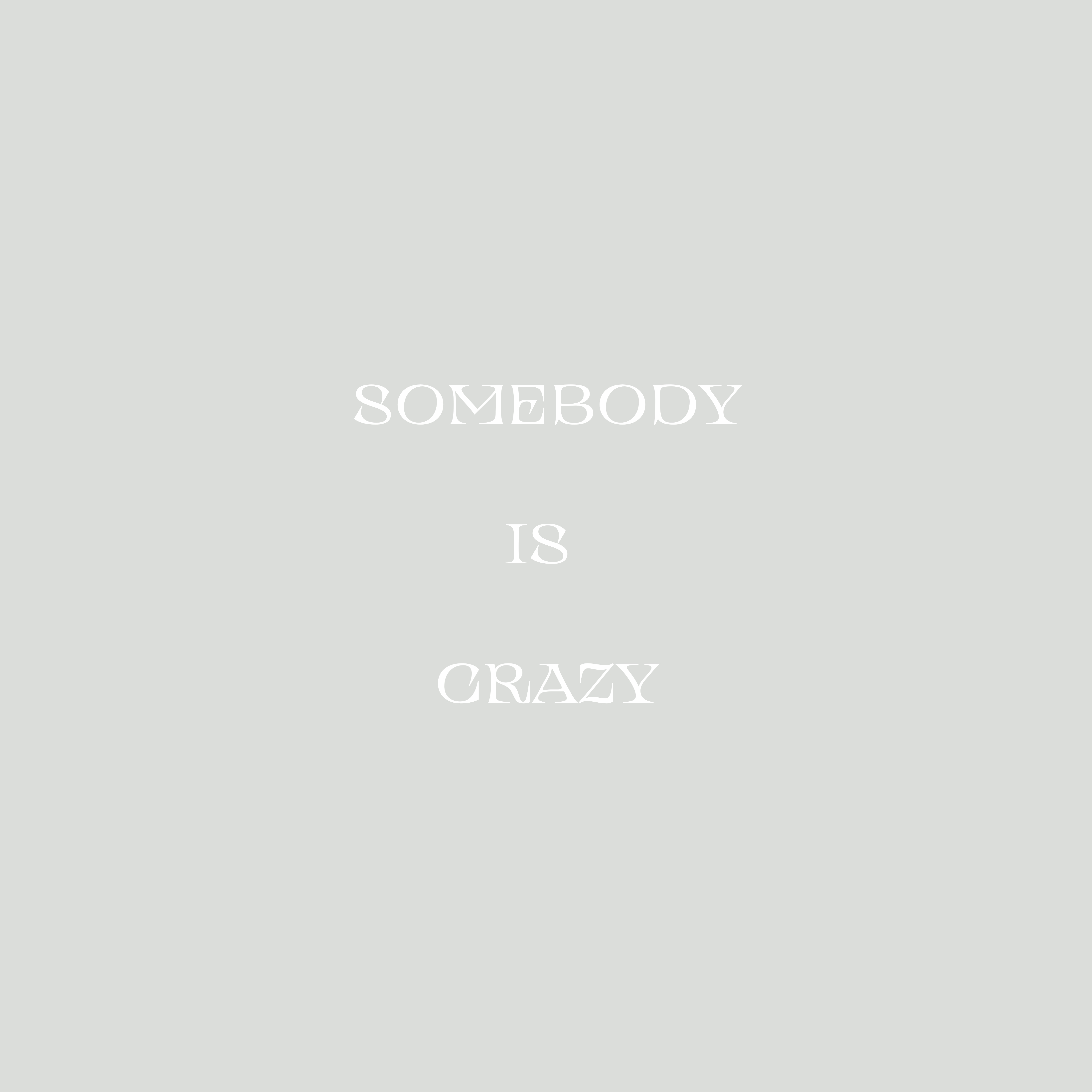Somebody Is Crazy artwork