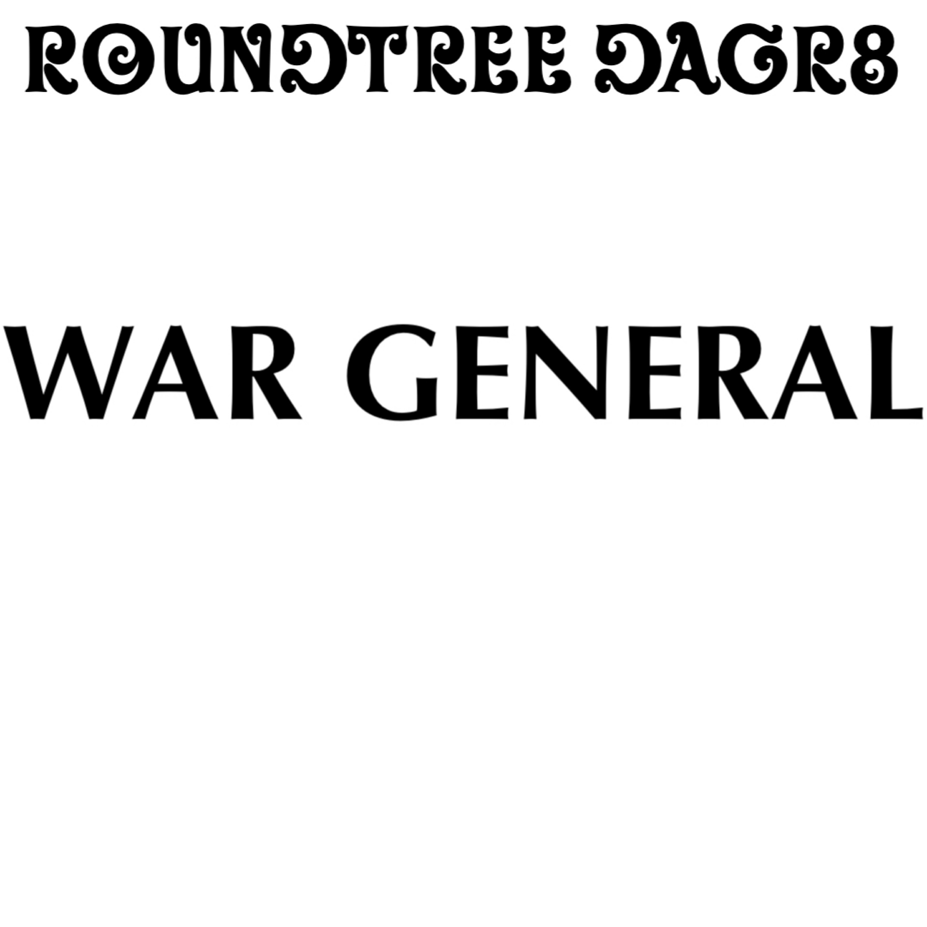 WAR GENERAL by Roundtree DaGr8 cover art