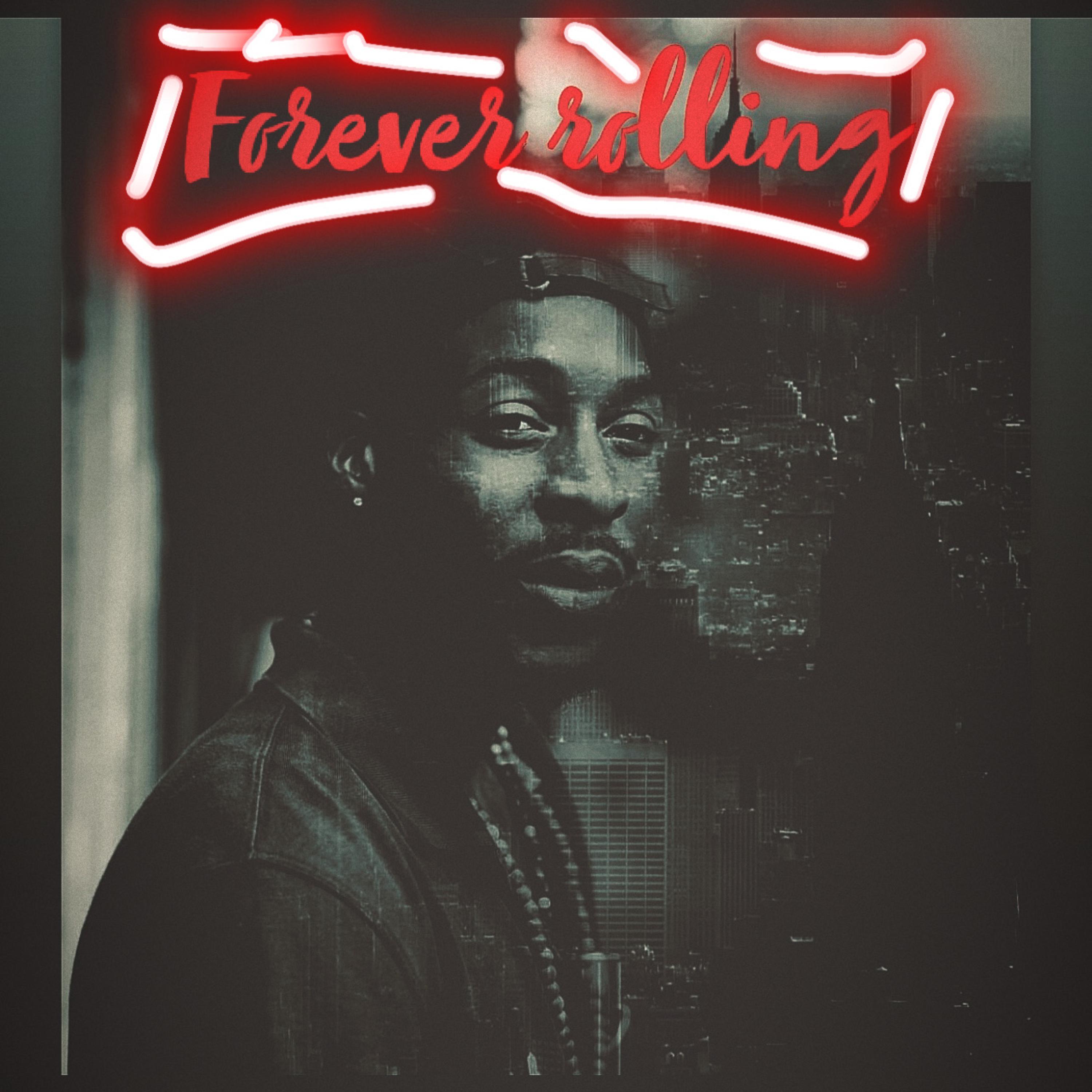 Forever Rolling artwork