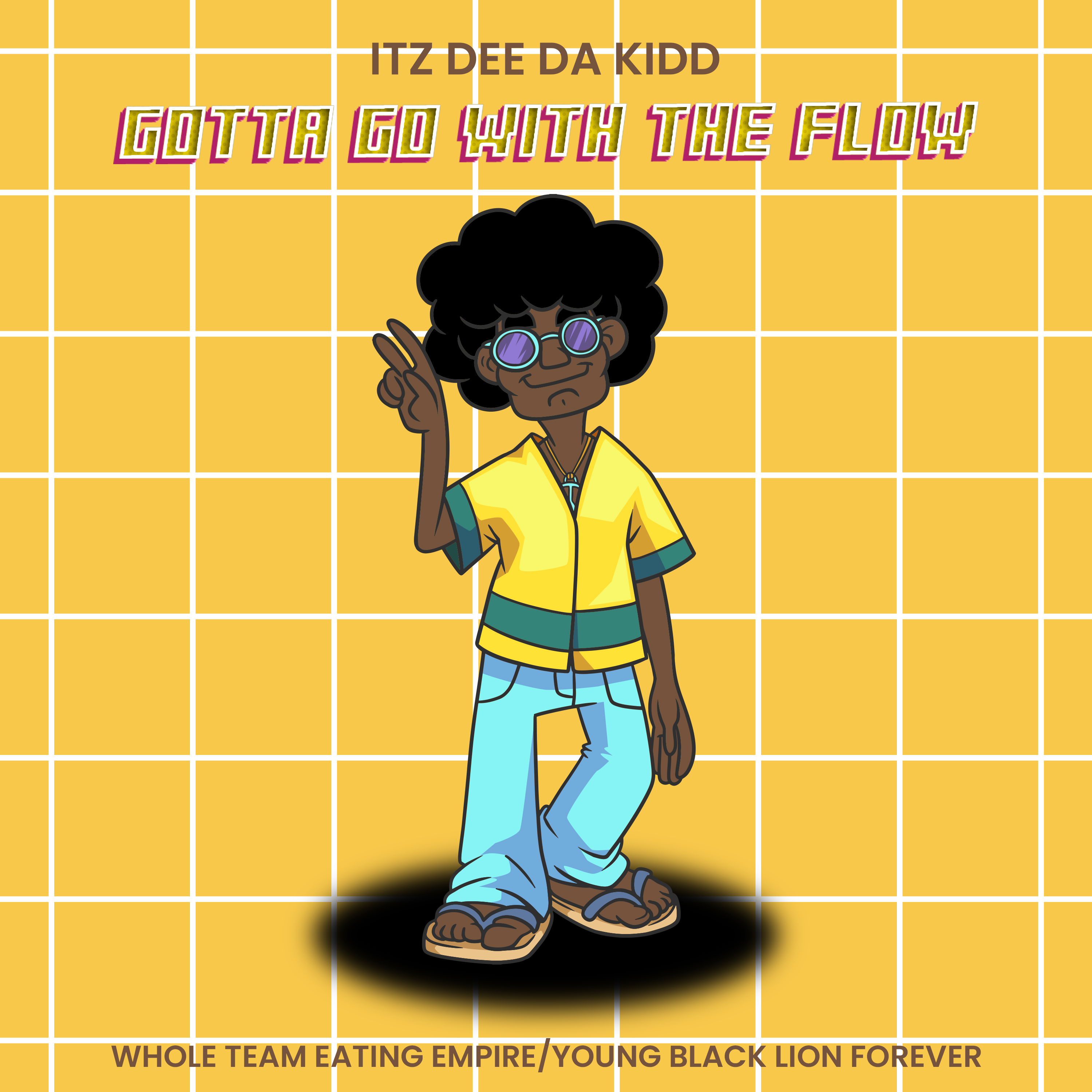 Gotta Go With The Flow by Itz Dee Da Kidd cover art