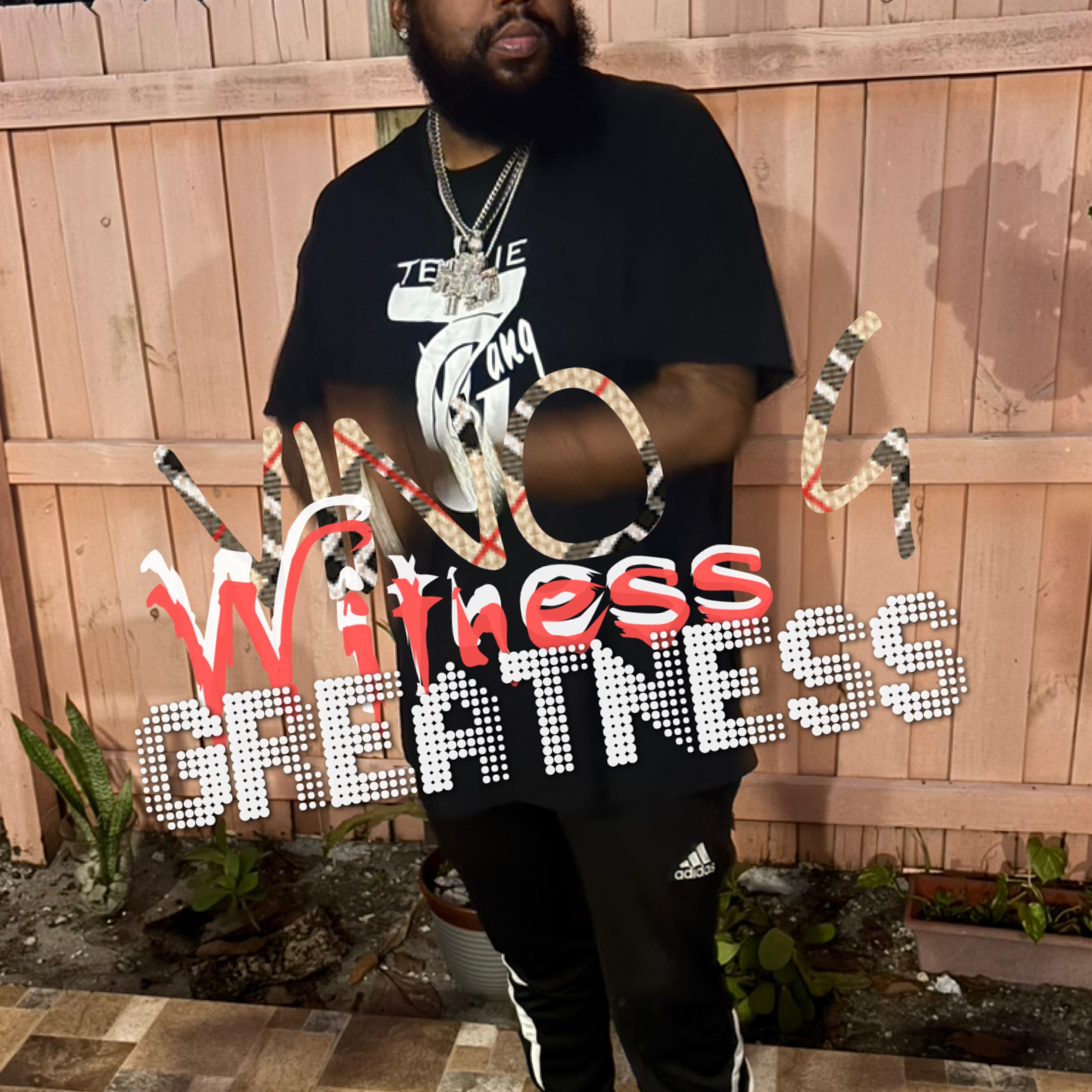 Witness Greatness artwork