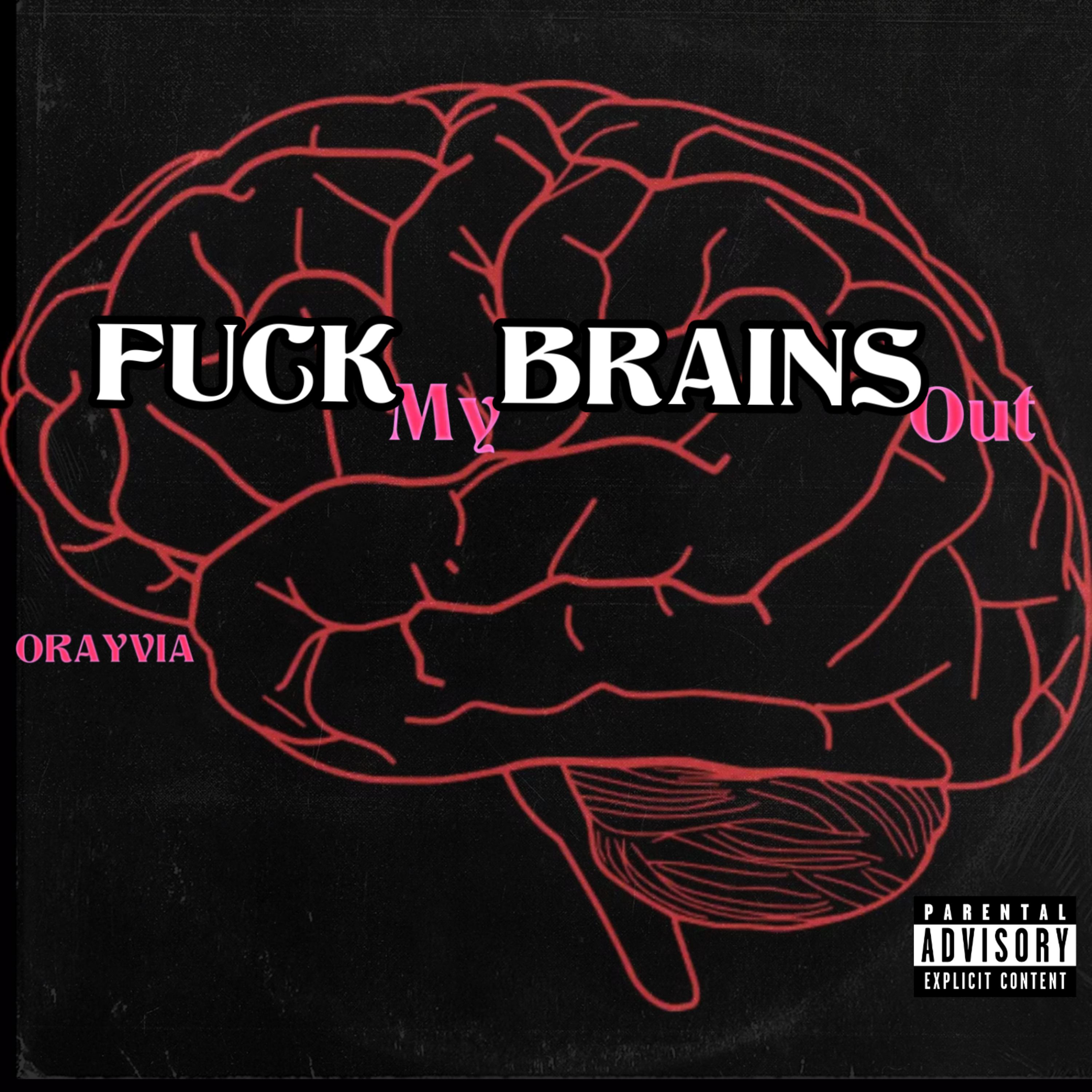 Fuck My Brains Out artwork
