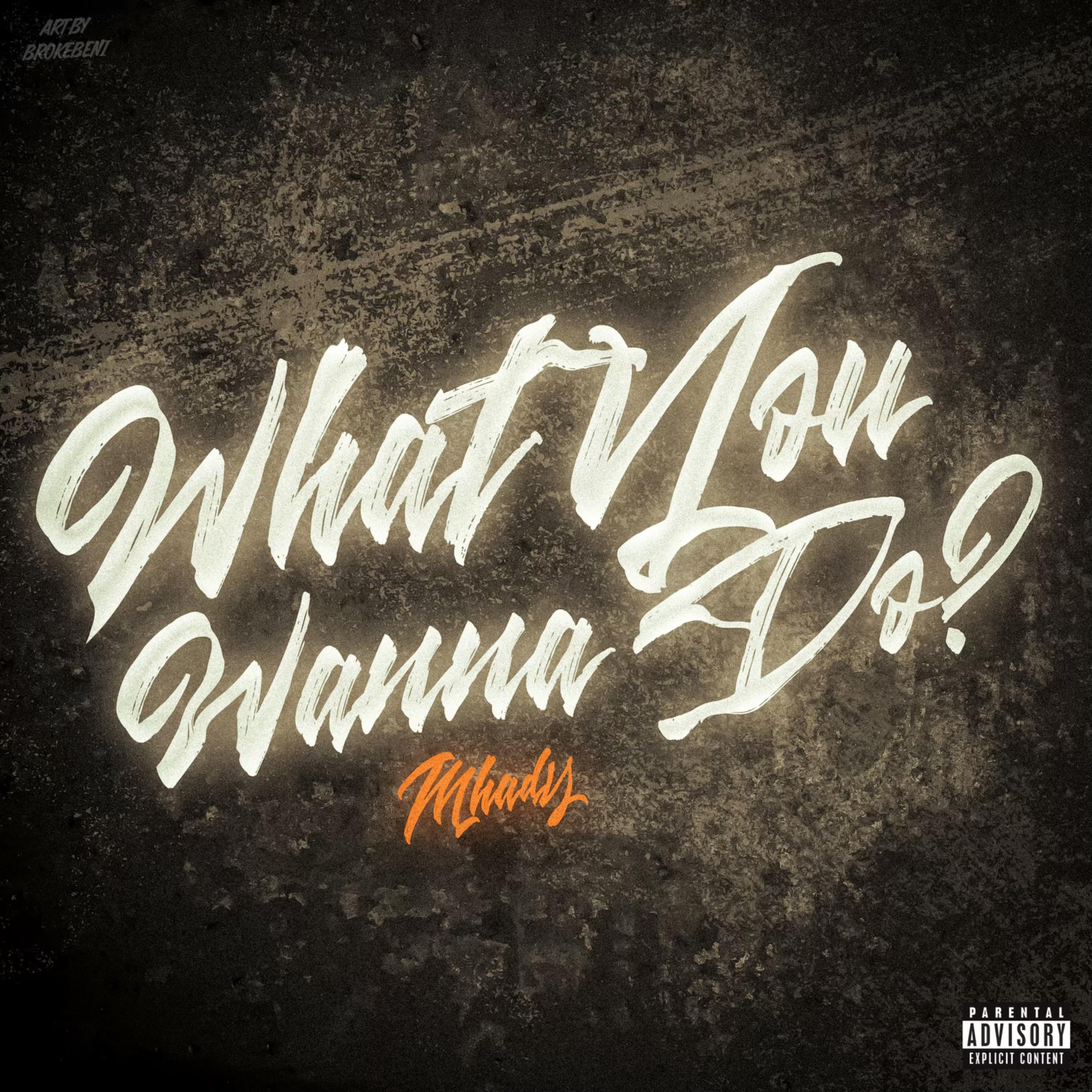 What You Wanna Do? artwork