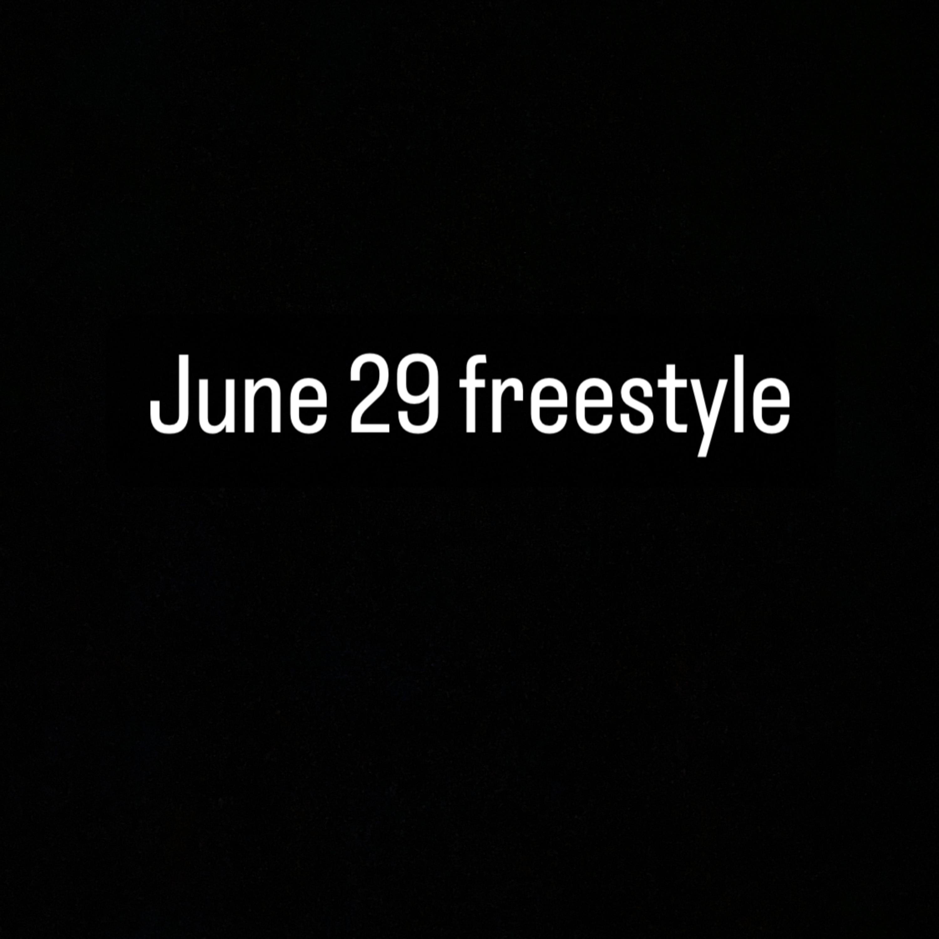 June 29 Freestyle by STAYTUNED POODIE cover art