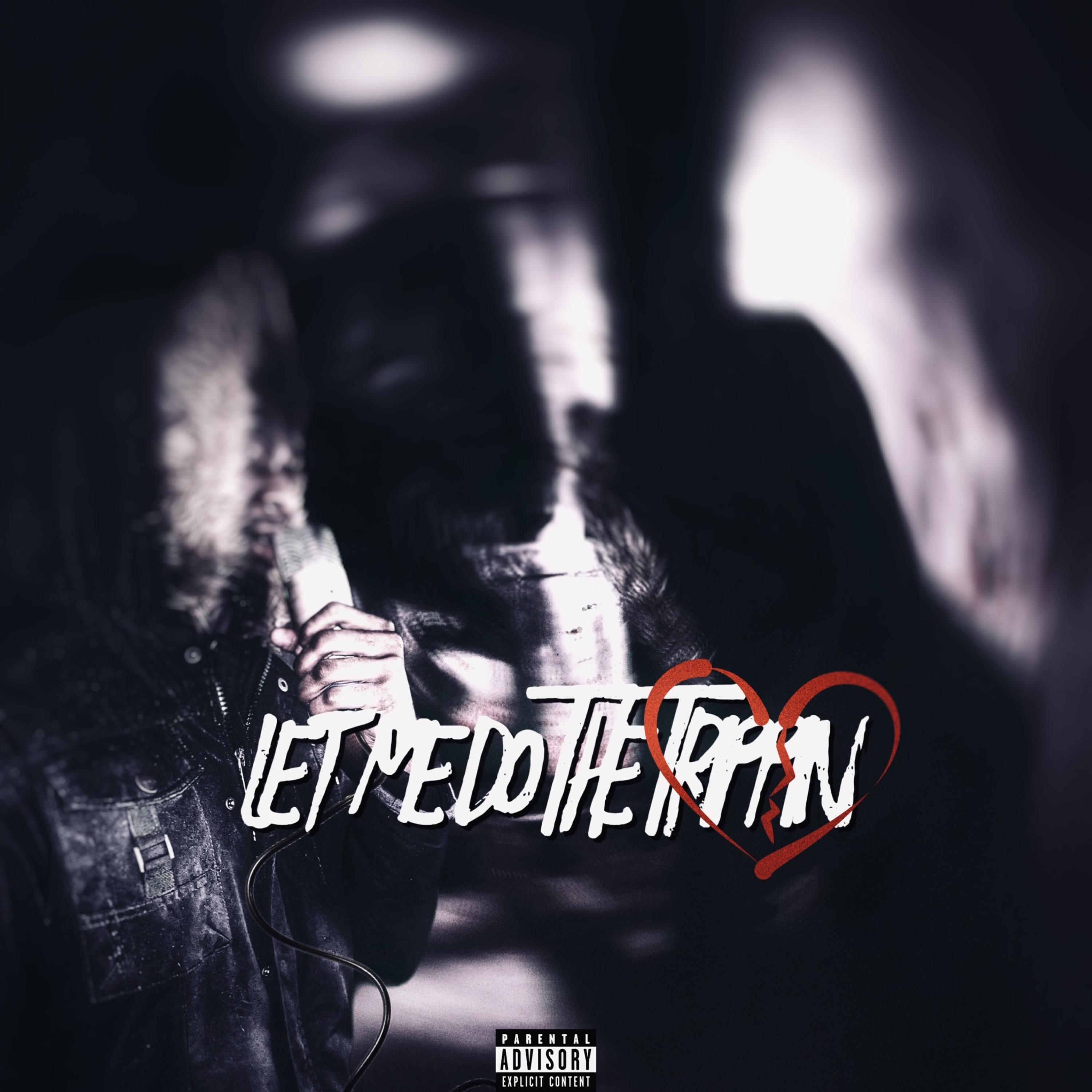 Let Me Do The Trippin artwork