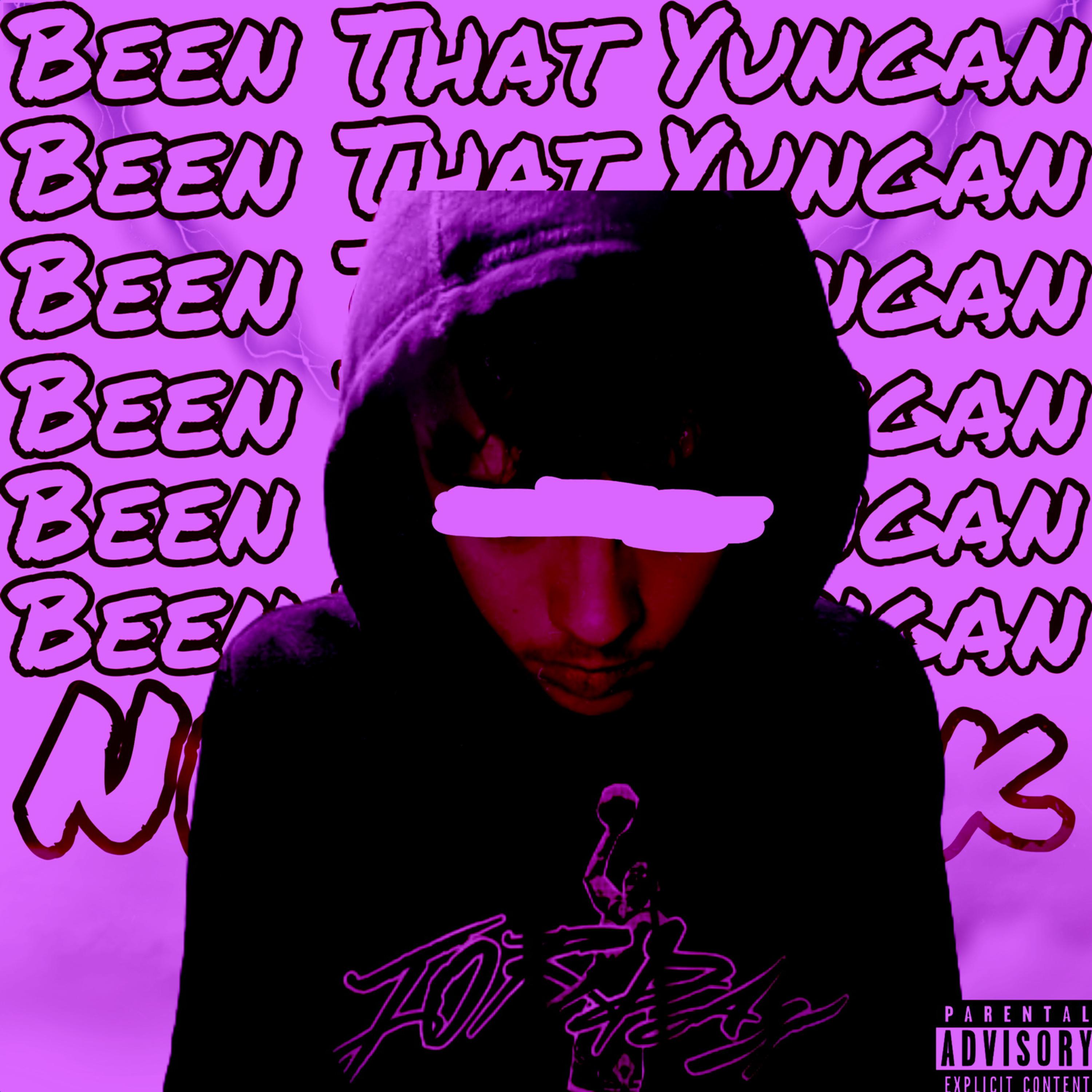 Been That Yungan artwork