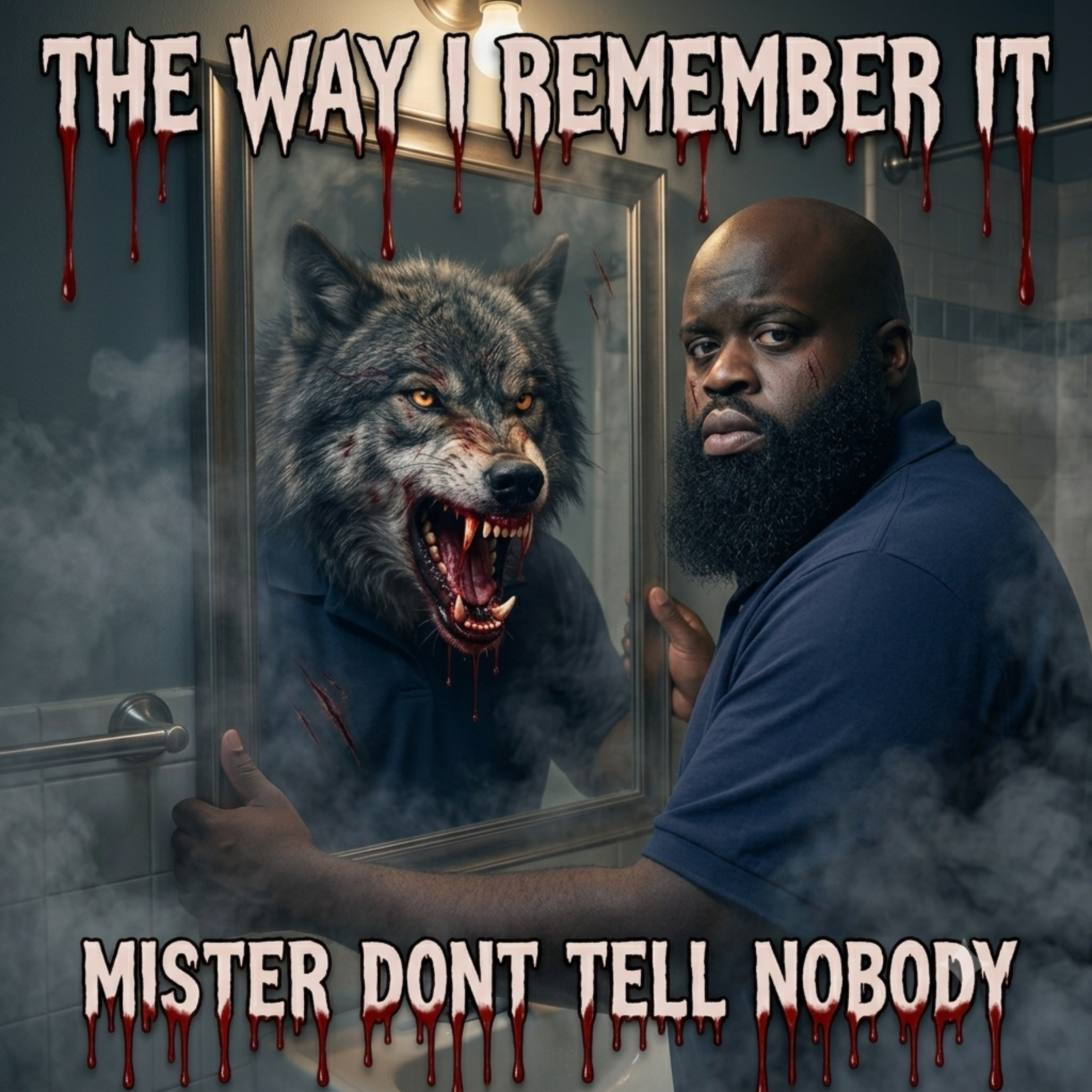 The Way I Remember It by Mister Dont Tell nobody cover art