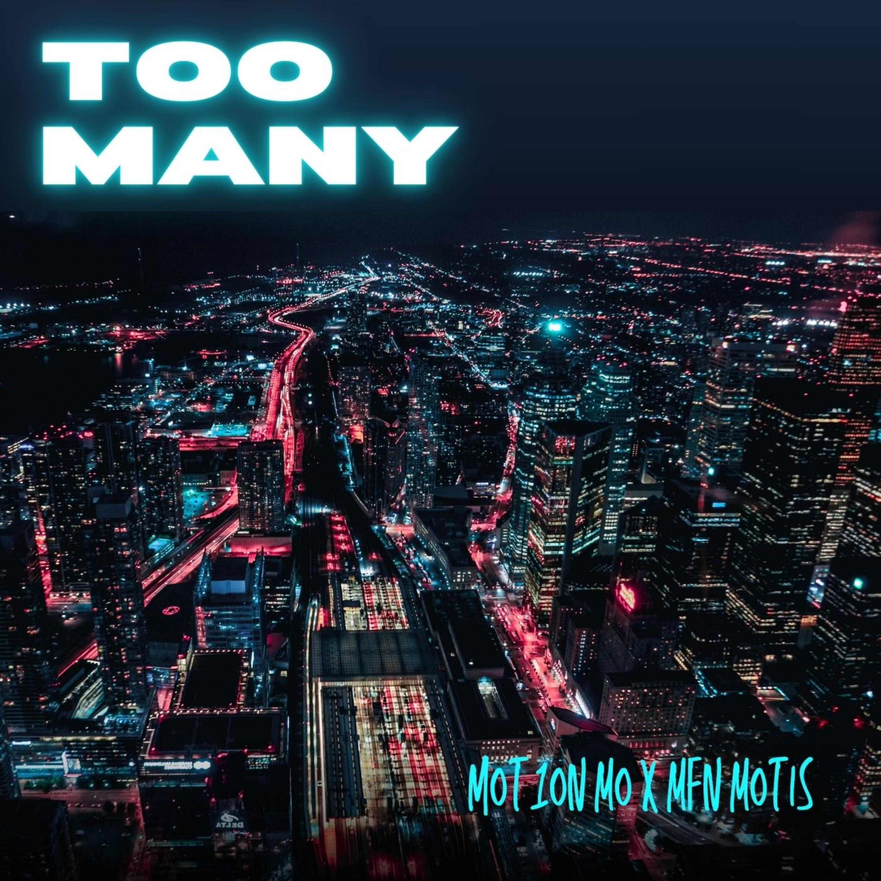Too Many by Mot1on Mo cover art