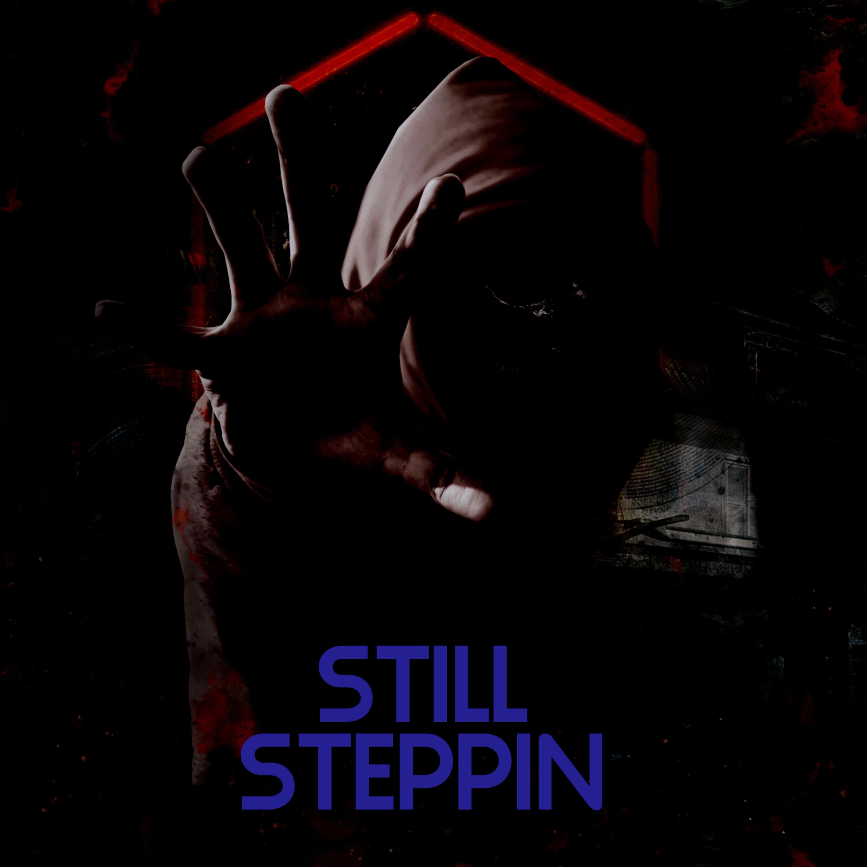 Still Steppin artwork