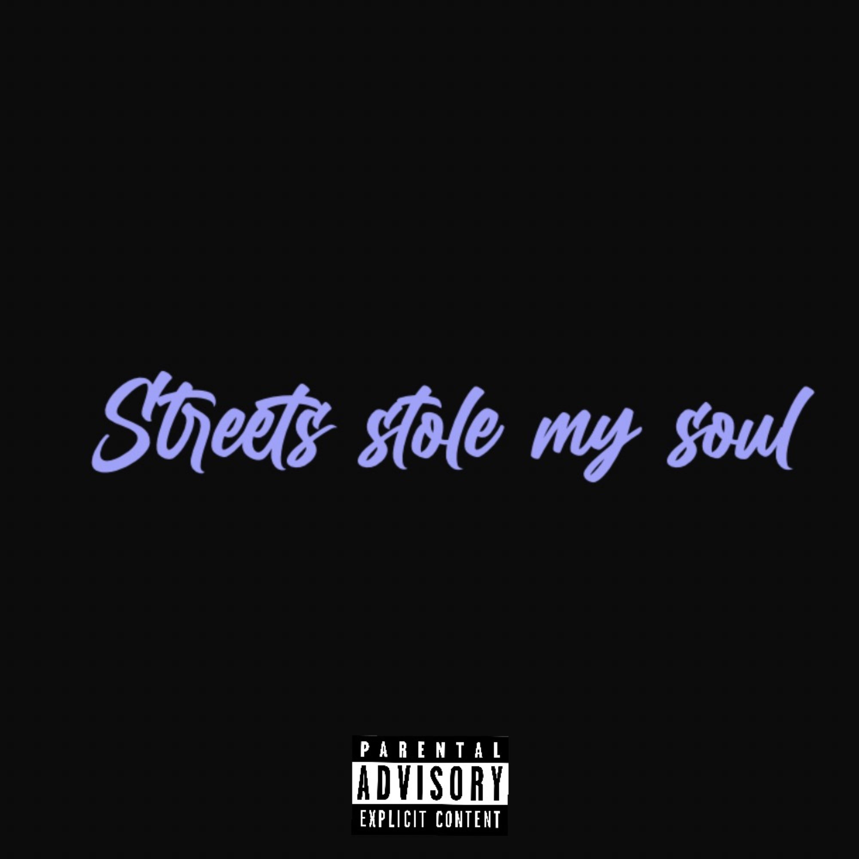 Streets stole my soul artwork