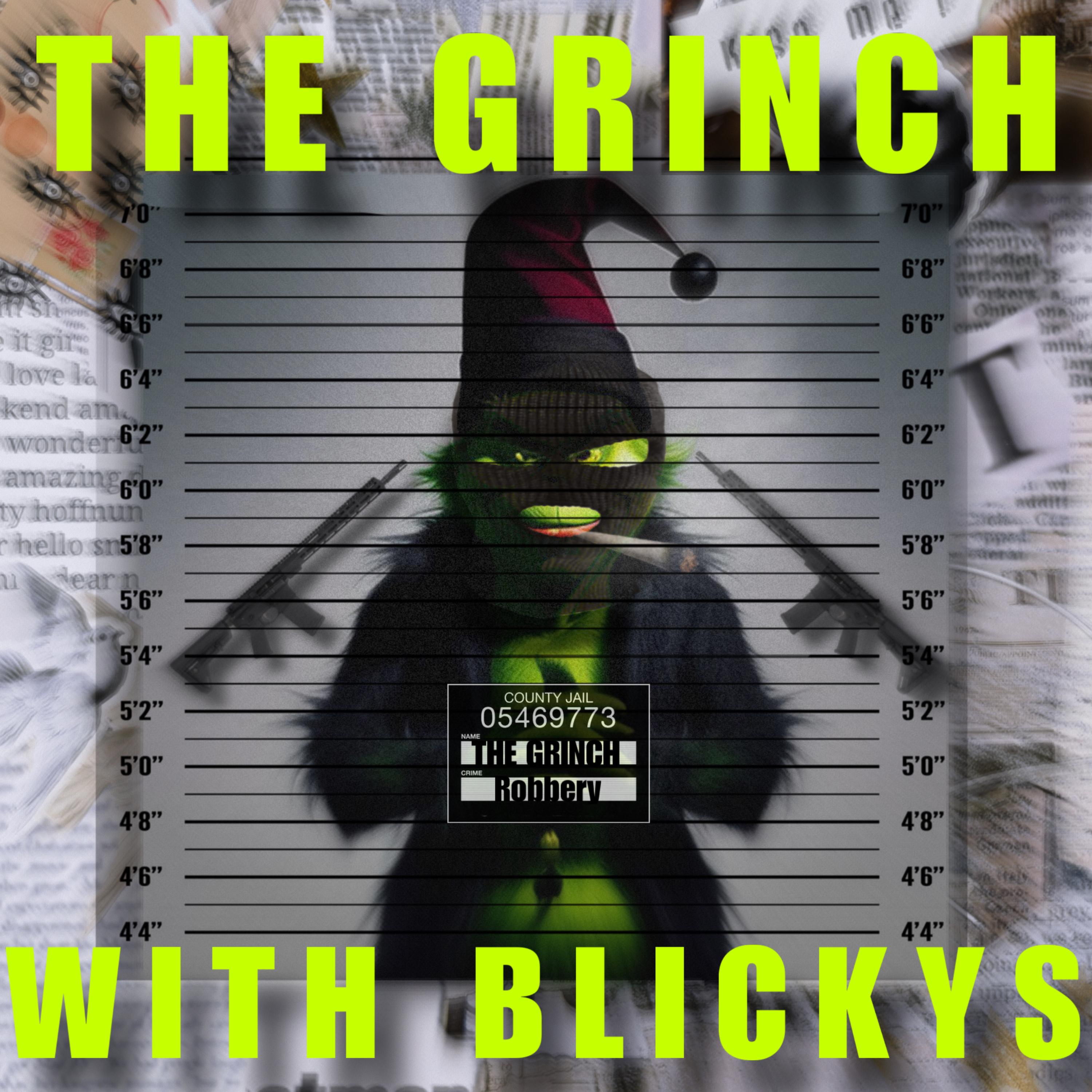 THE GRINCH WITH BLICKYS artwork