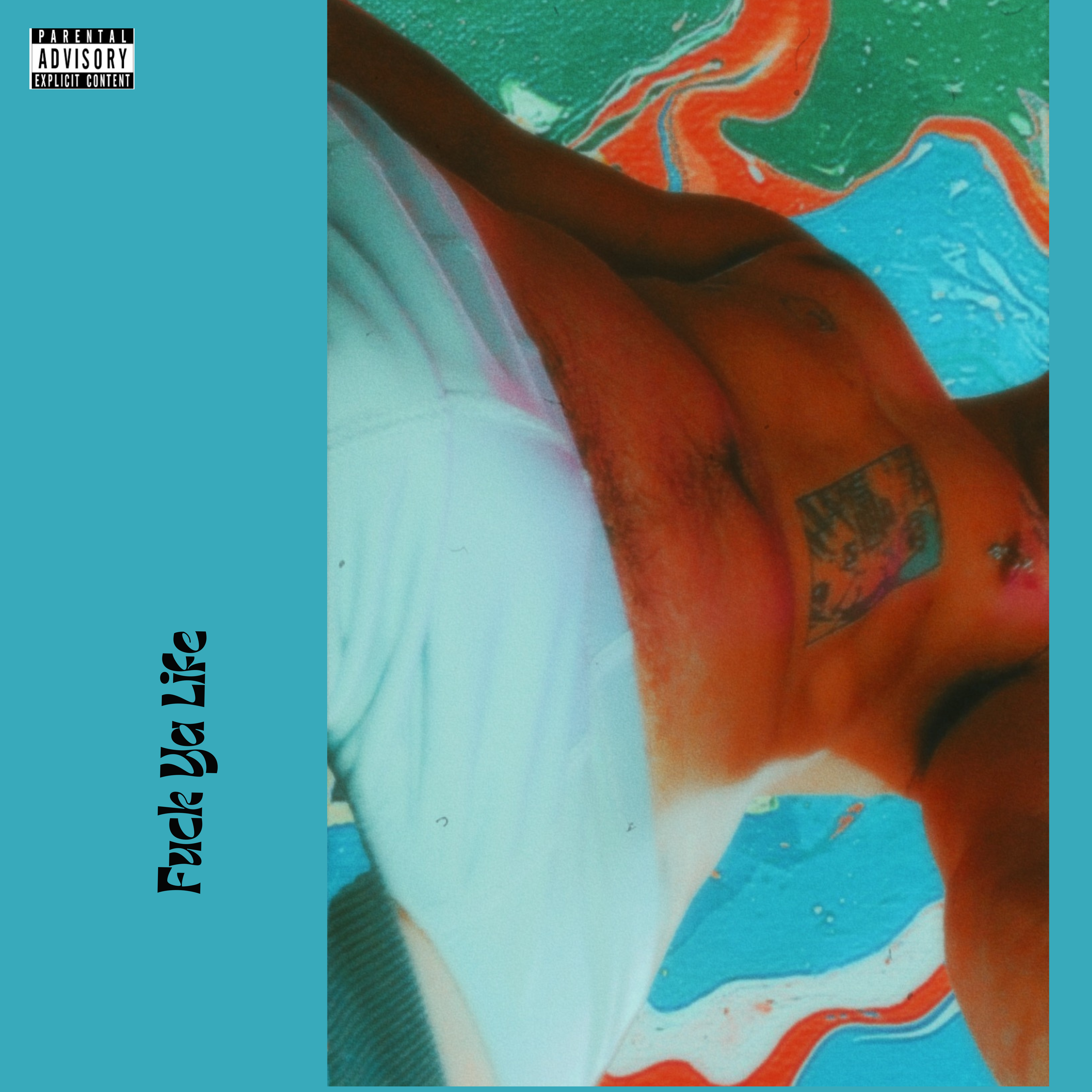 Fuck Ya Life artwork