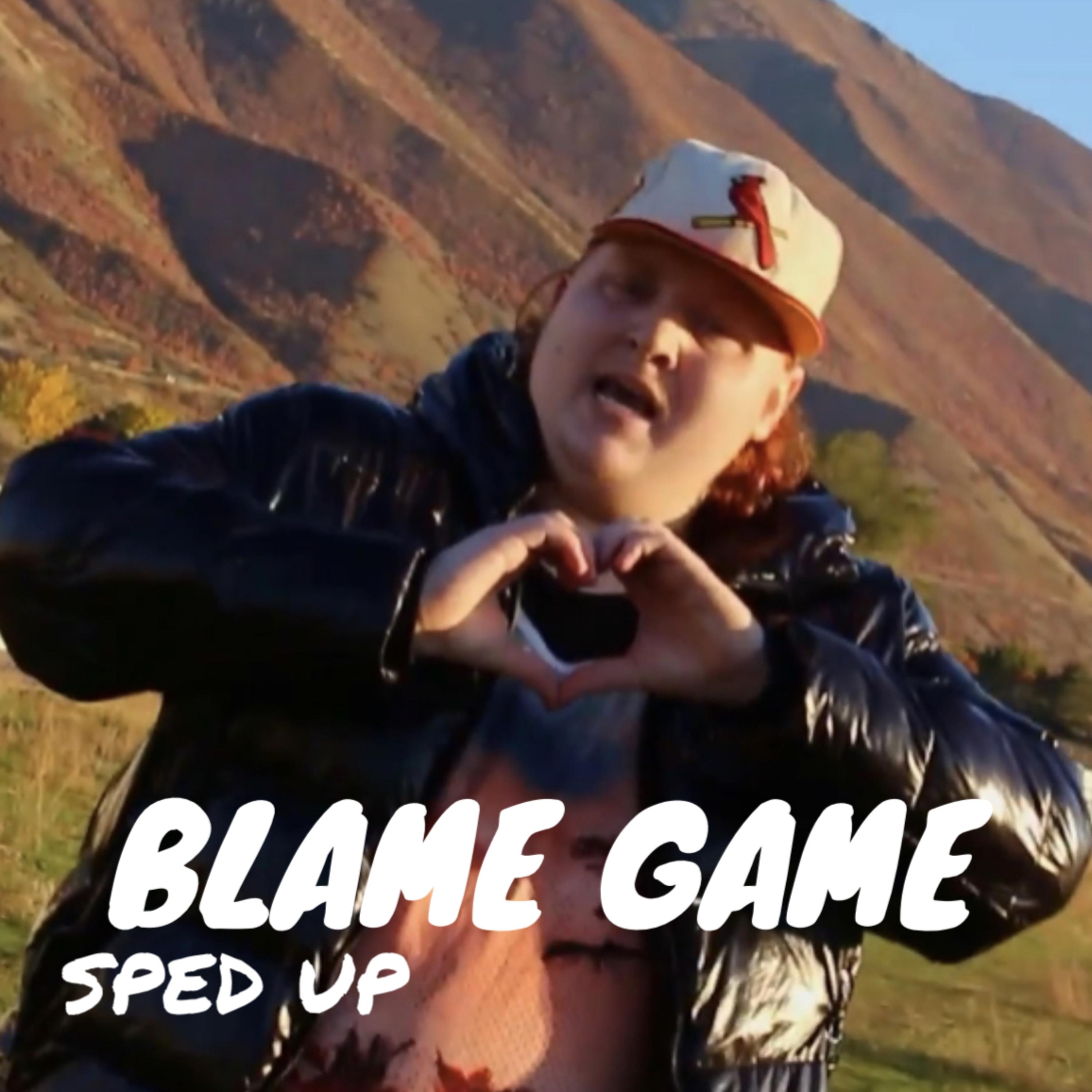 Blame Game (Sped Up) artwork
