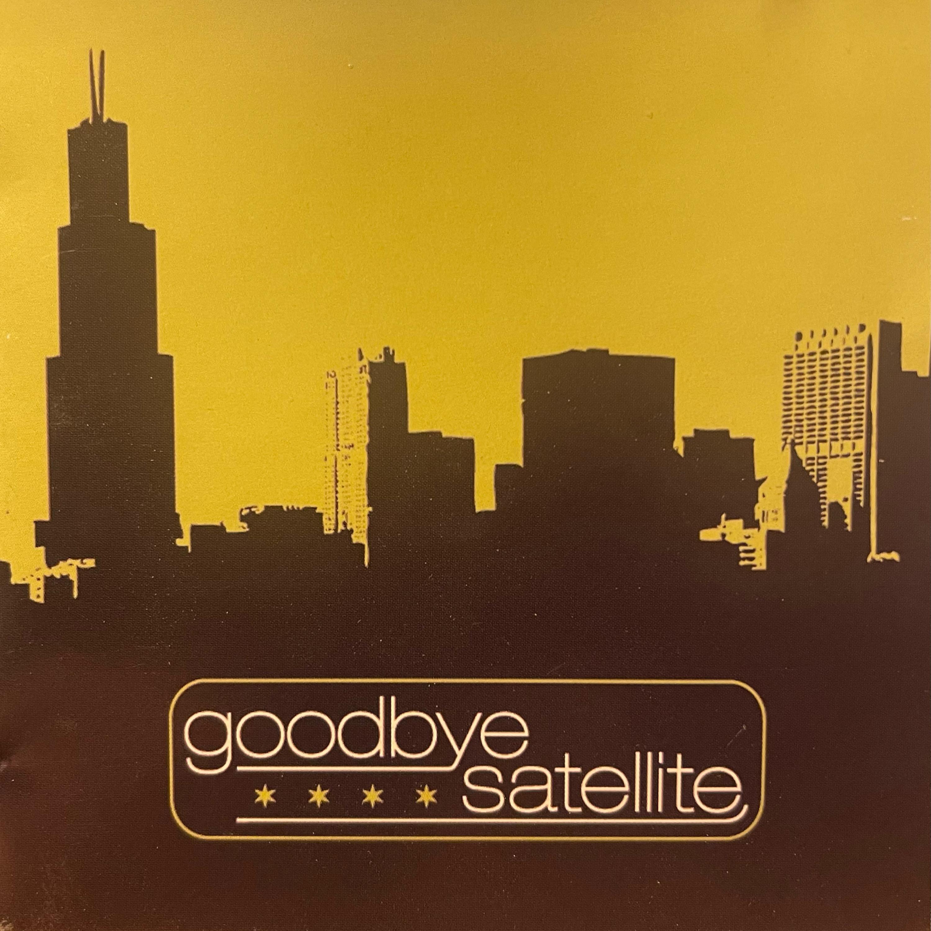 Goodbye Satellite artwork