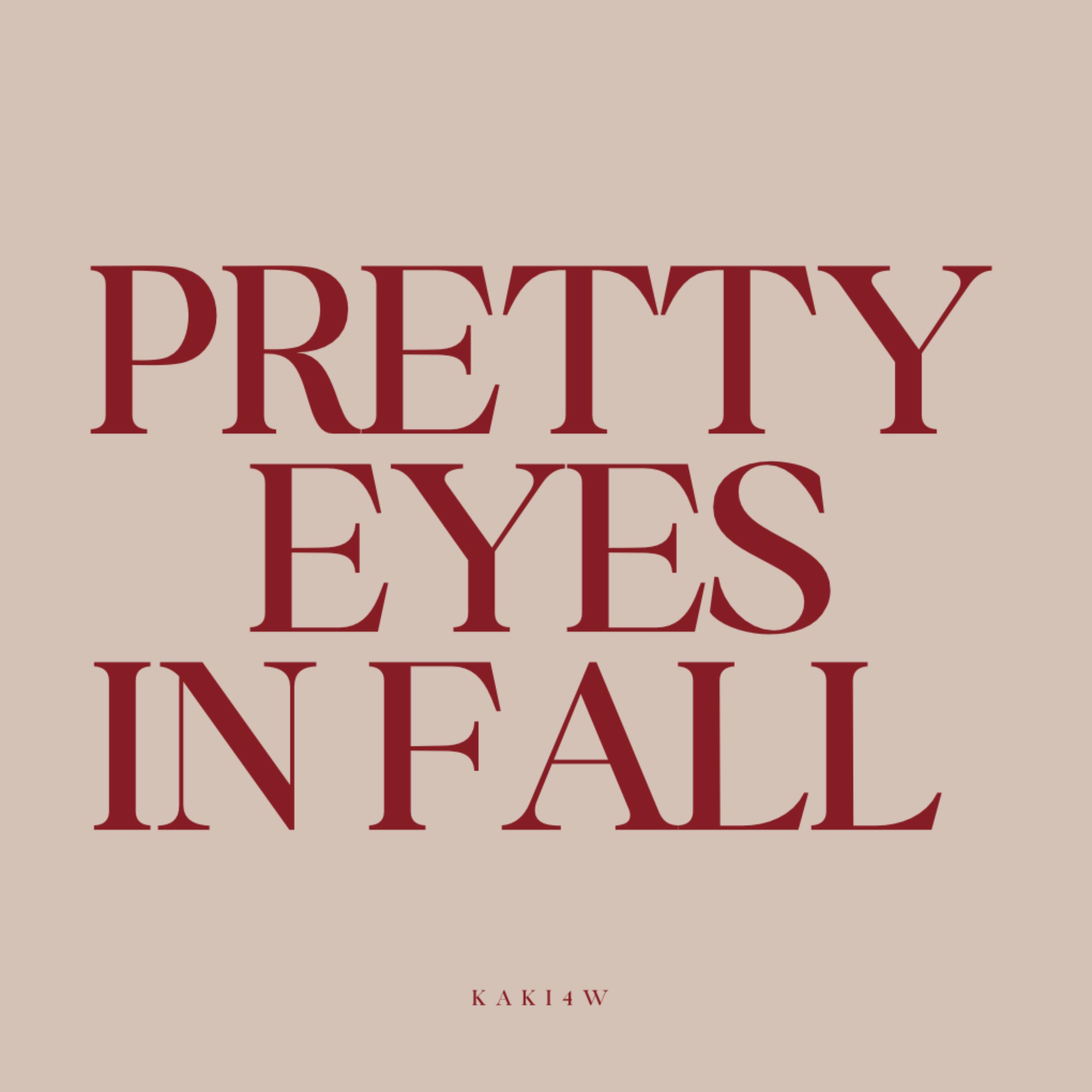 Pretty Eyes In Fall artwork