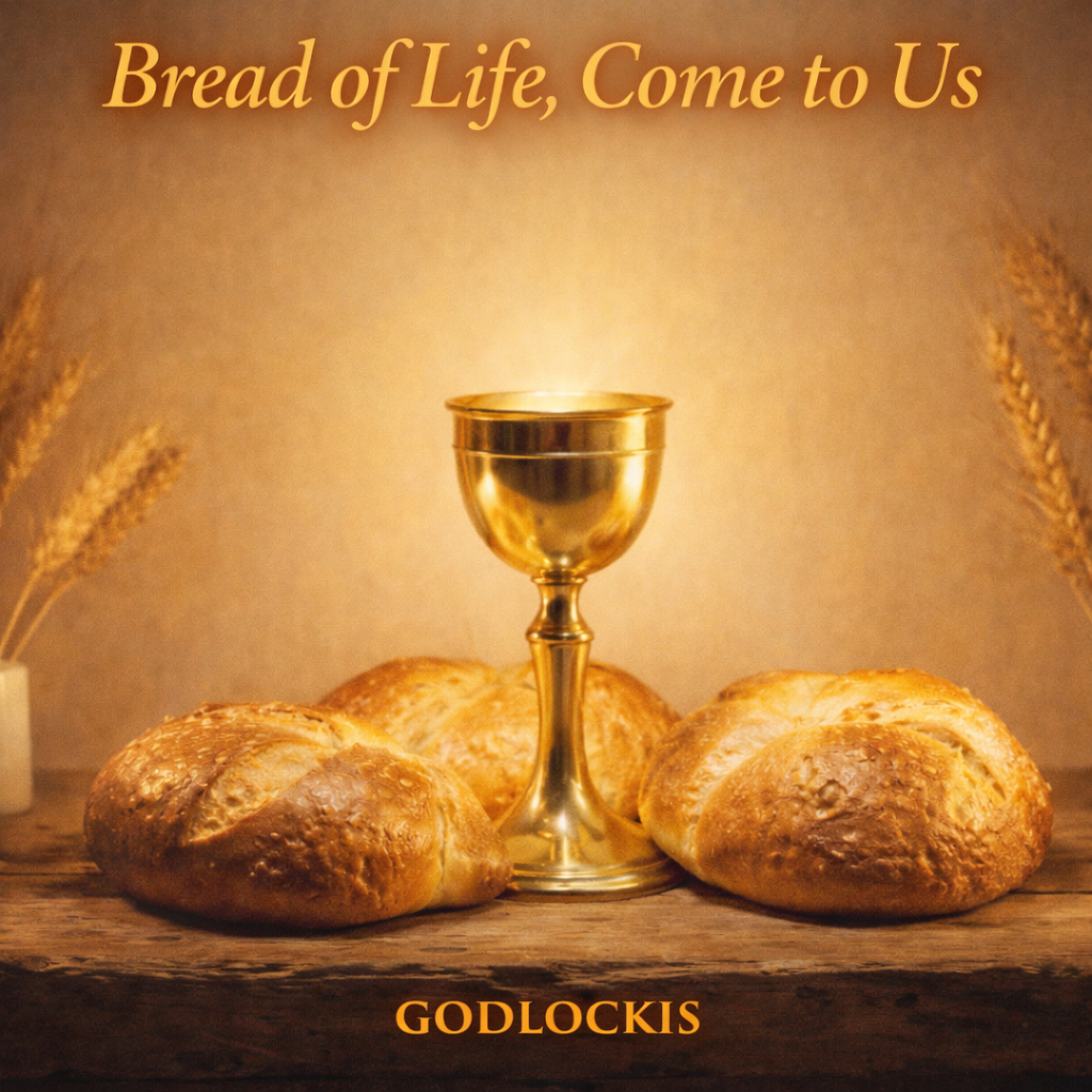 Bread of Life, Come to Us artwork