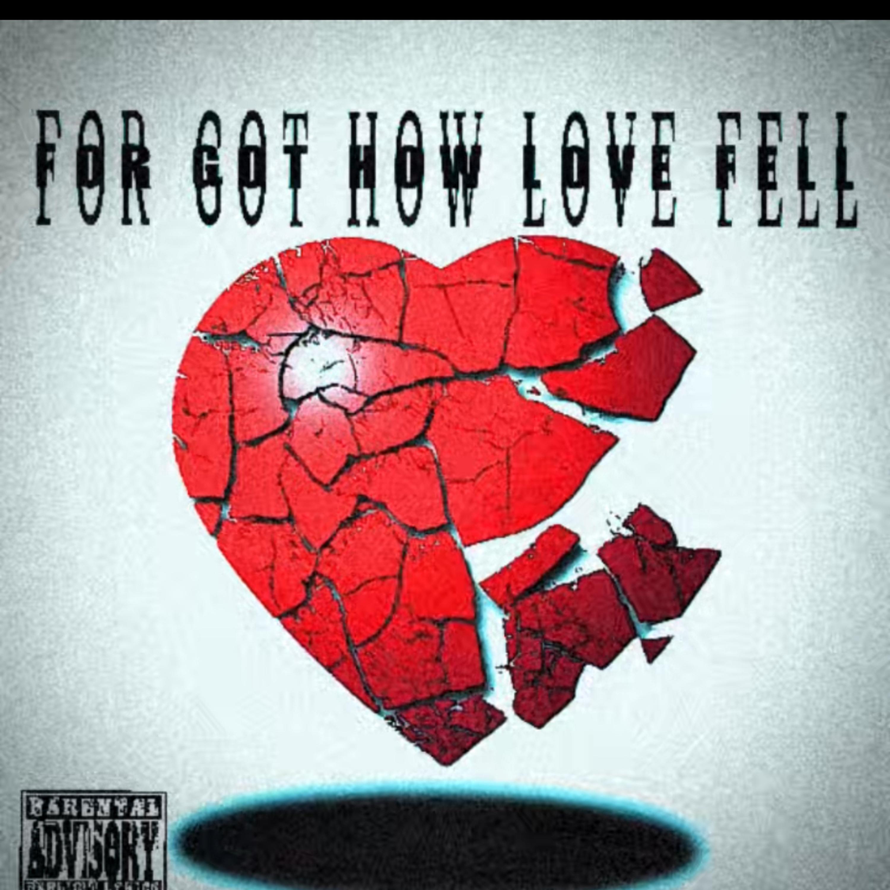 For Got How Love Fell artwork