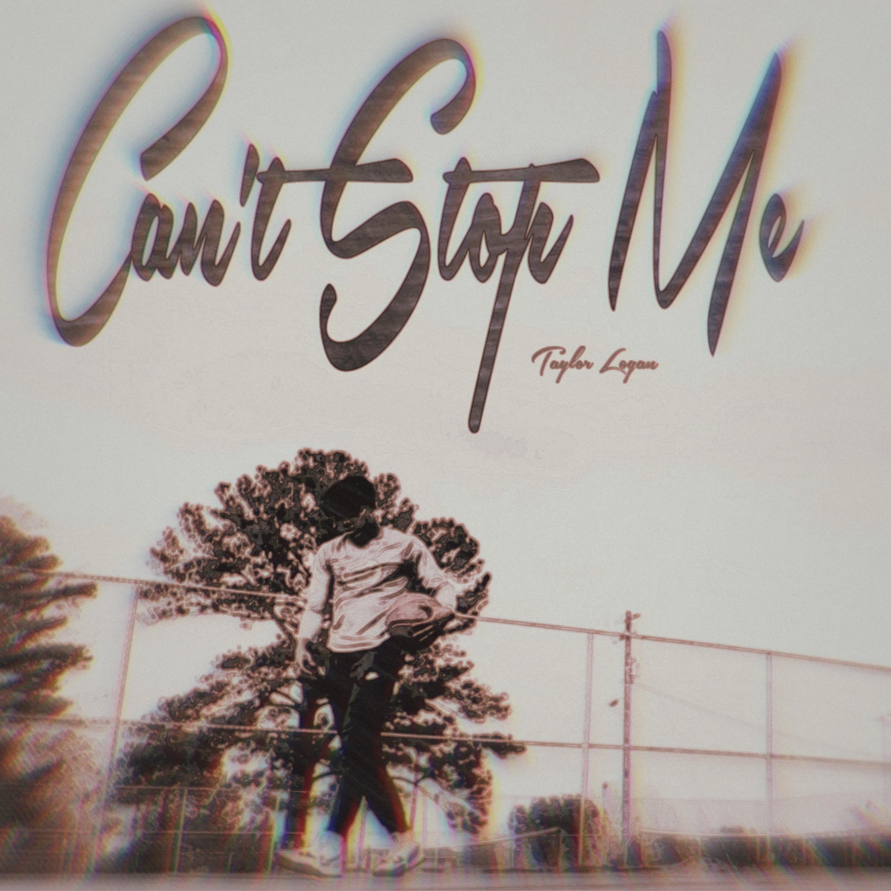 Can’t Stop Me artwork