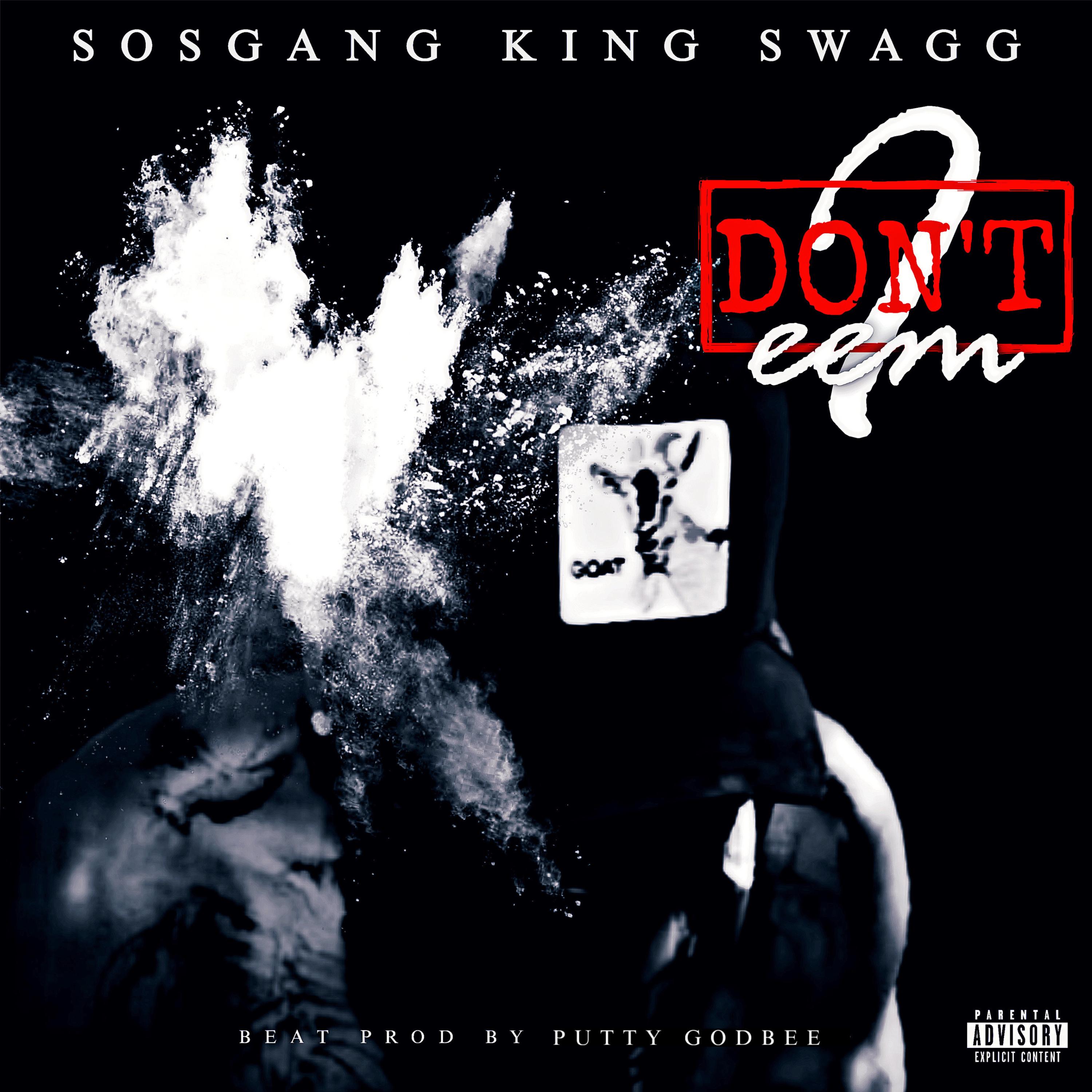 Don’t Eem by SOSGANG KING SWAGG cover art
