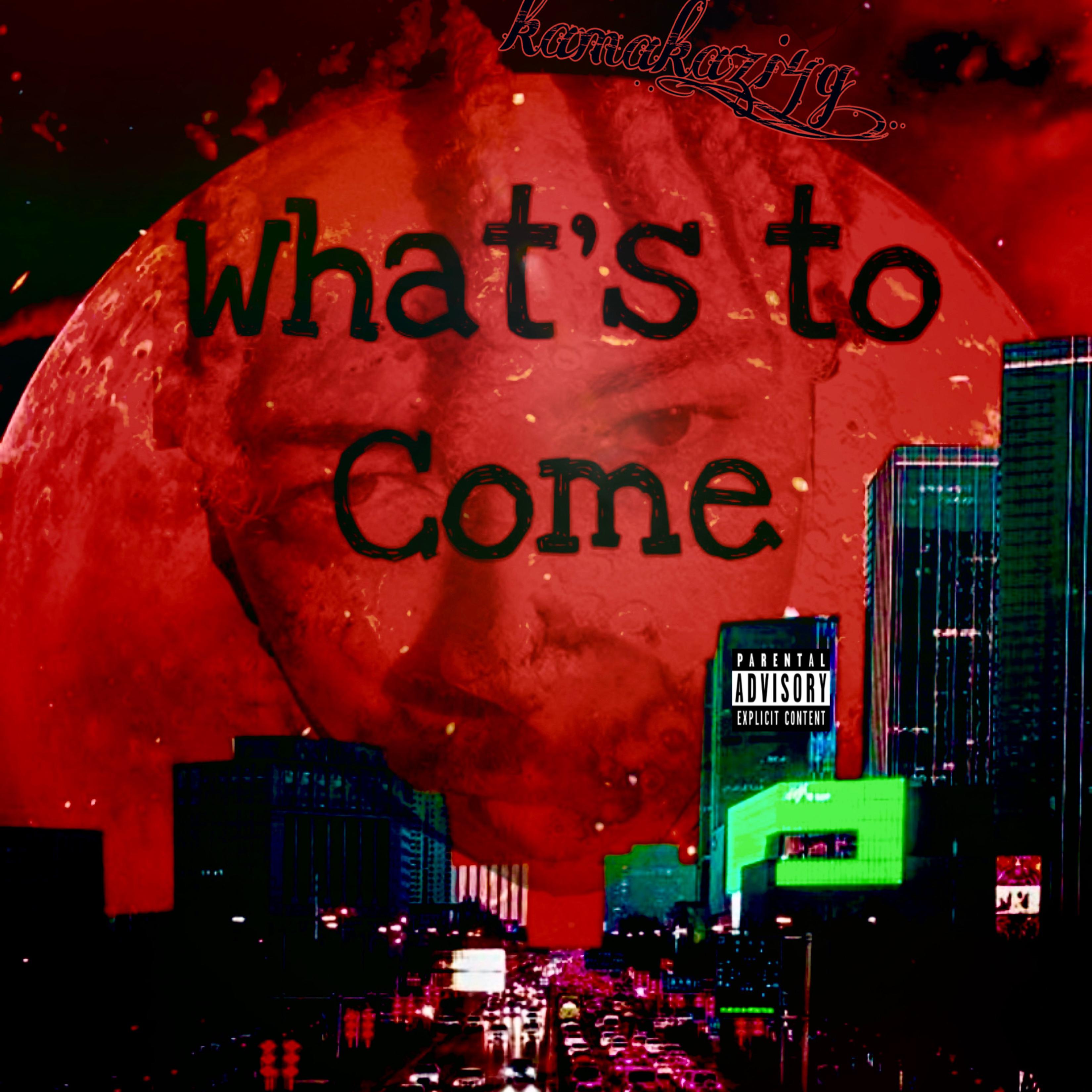 What's To Come artwork