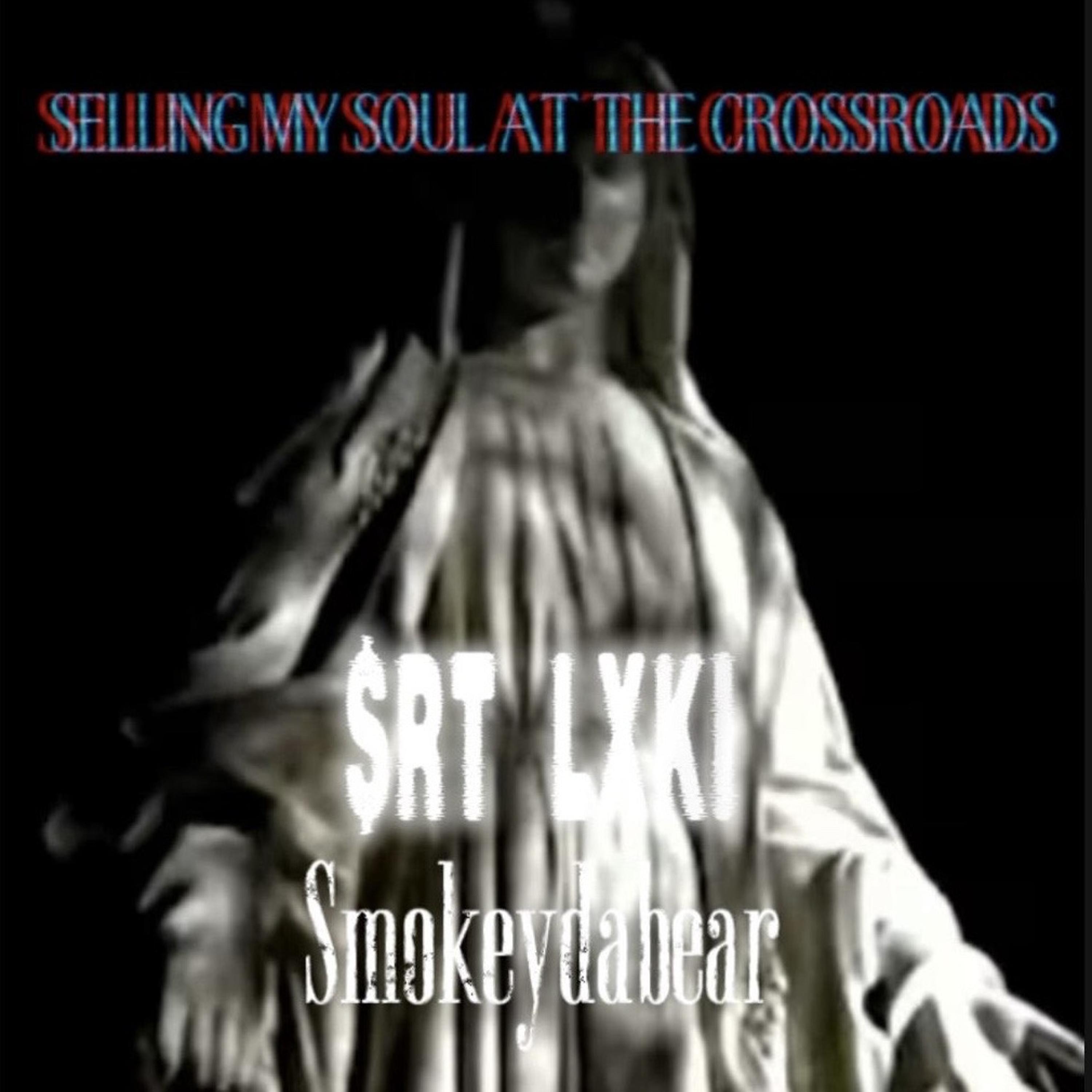 SELLING MY SOUL AT THE CROSSROADS artwork