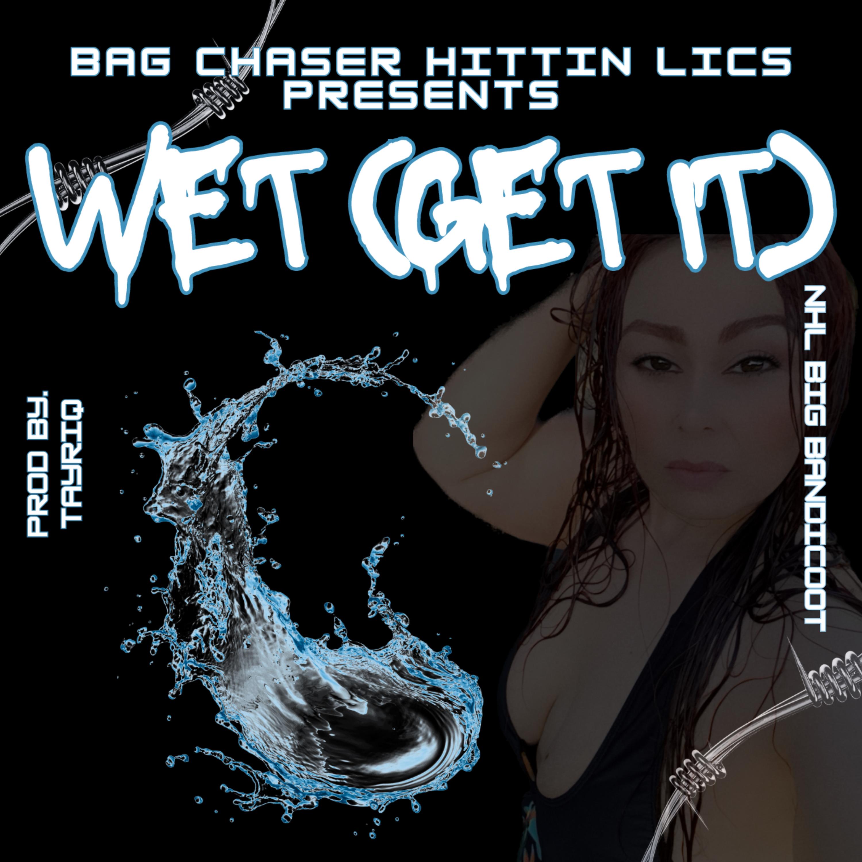 Wet (Get It) artwork