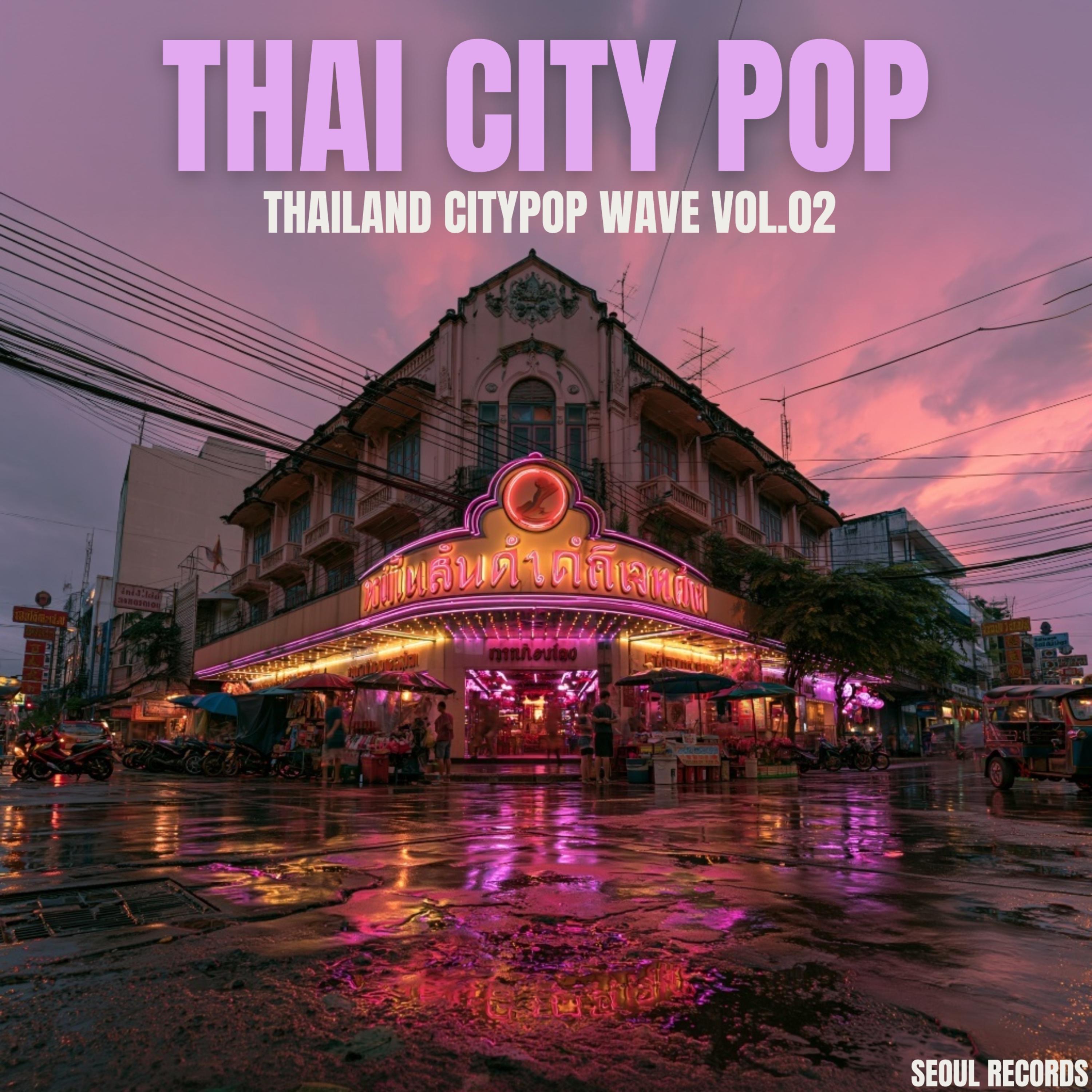 THAILAND CITY POP WAVE VOL.02 by Seoul Records cover art