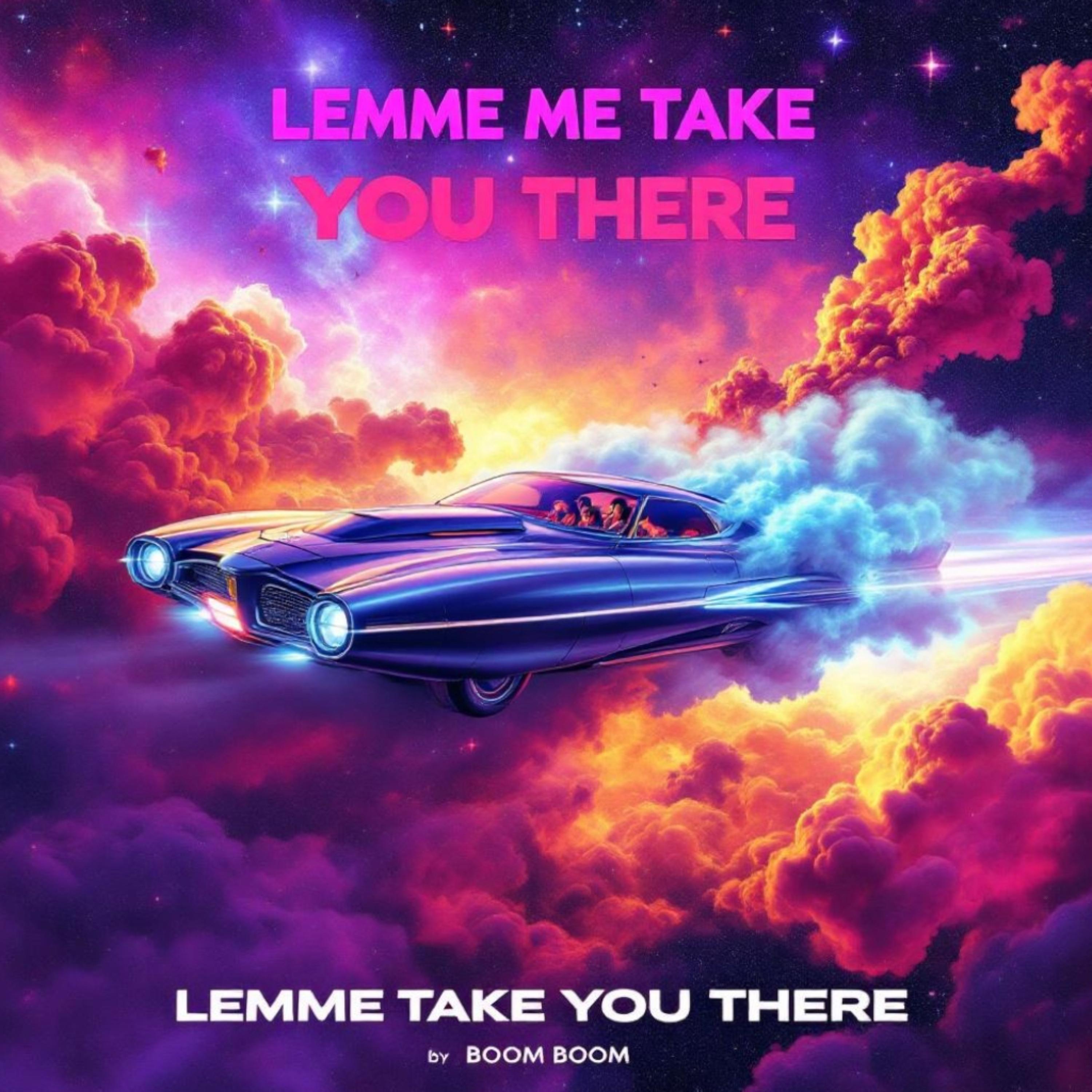 Lemme Take You There artwork