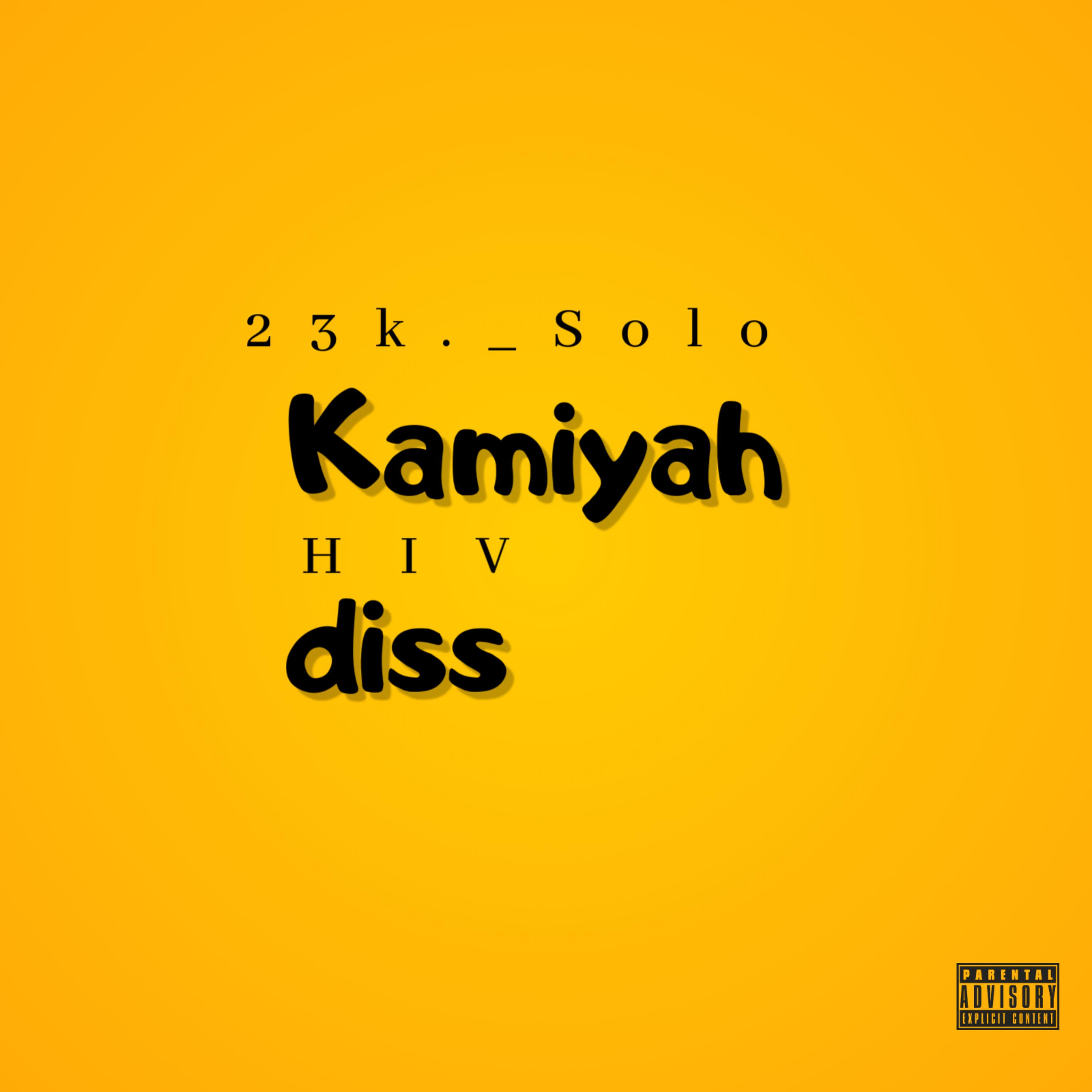 Kamiyah HIV Diss by 23k._Solo cover art