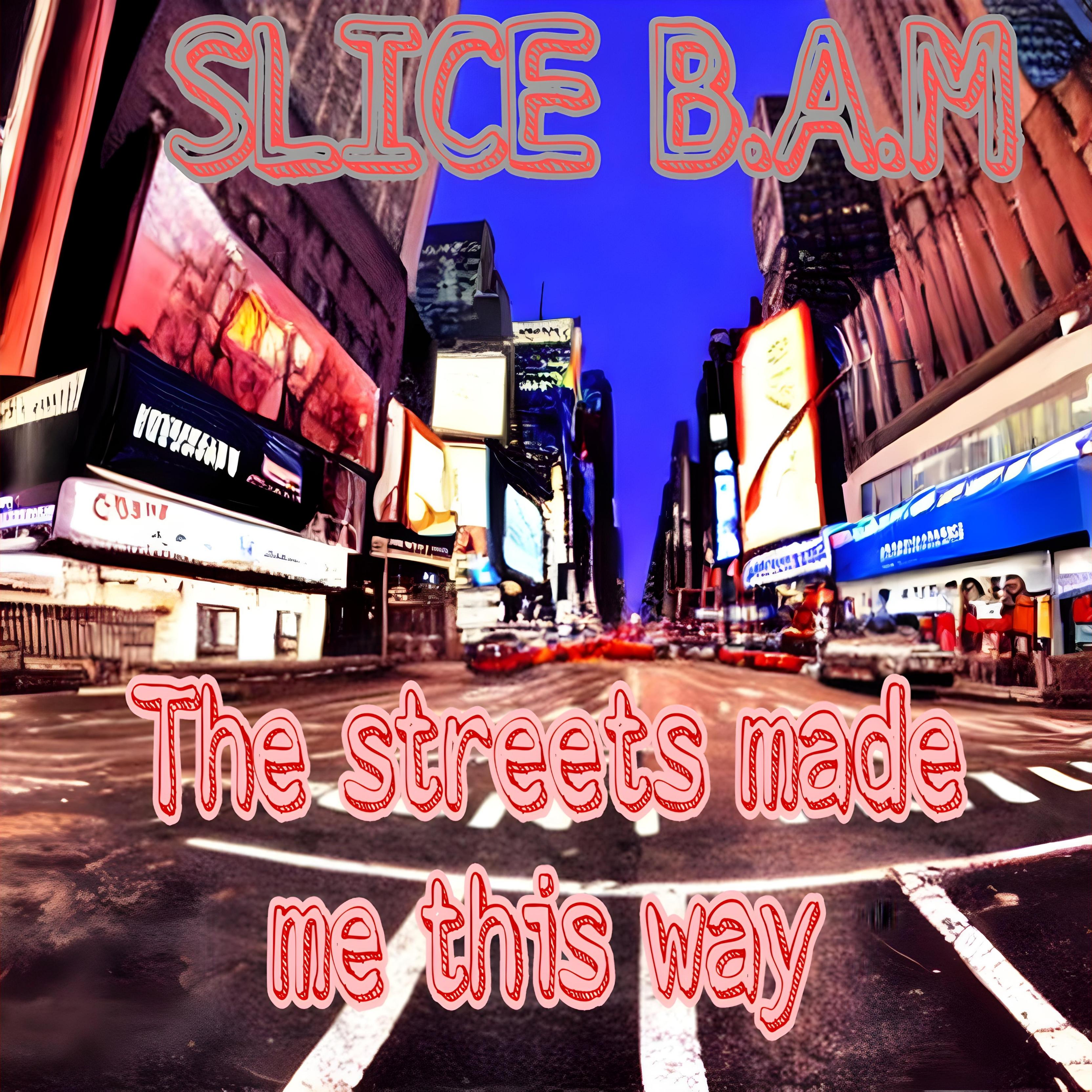 The Streets Made Me This Way artwork