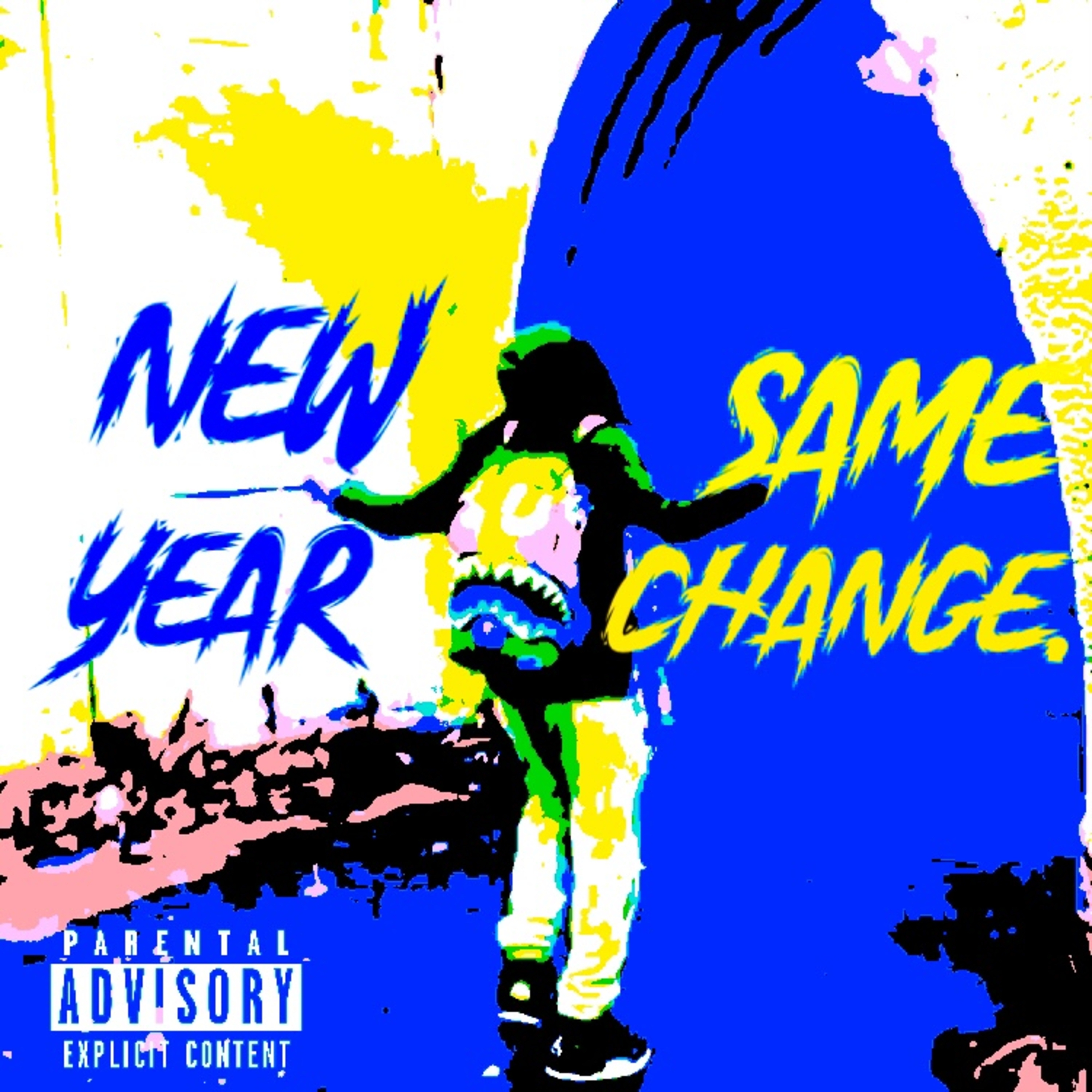 New Year Same Change. artwork