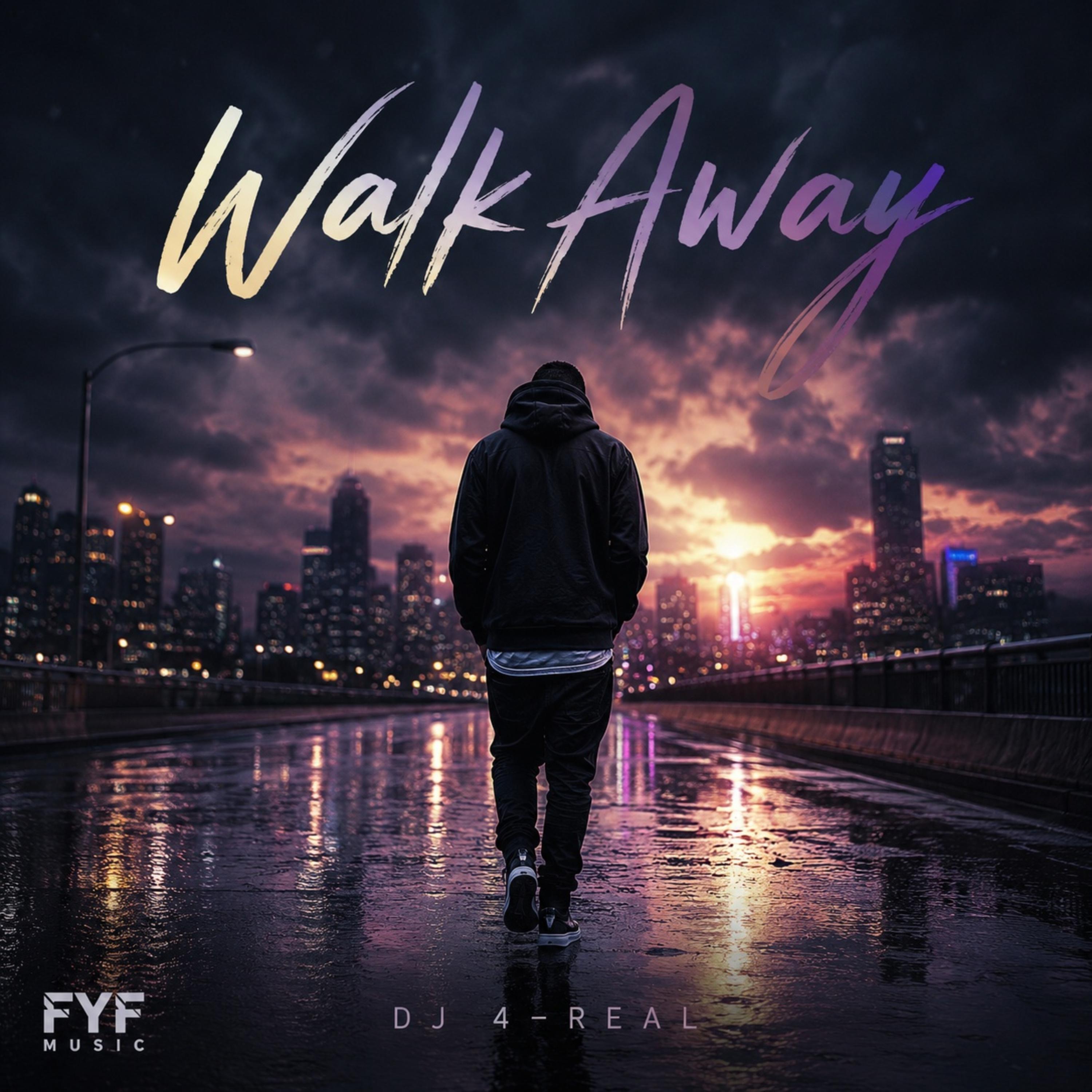 Walk Away by Dj 4-Real cover art