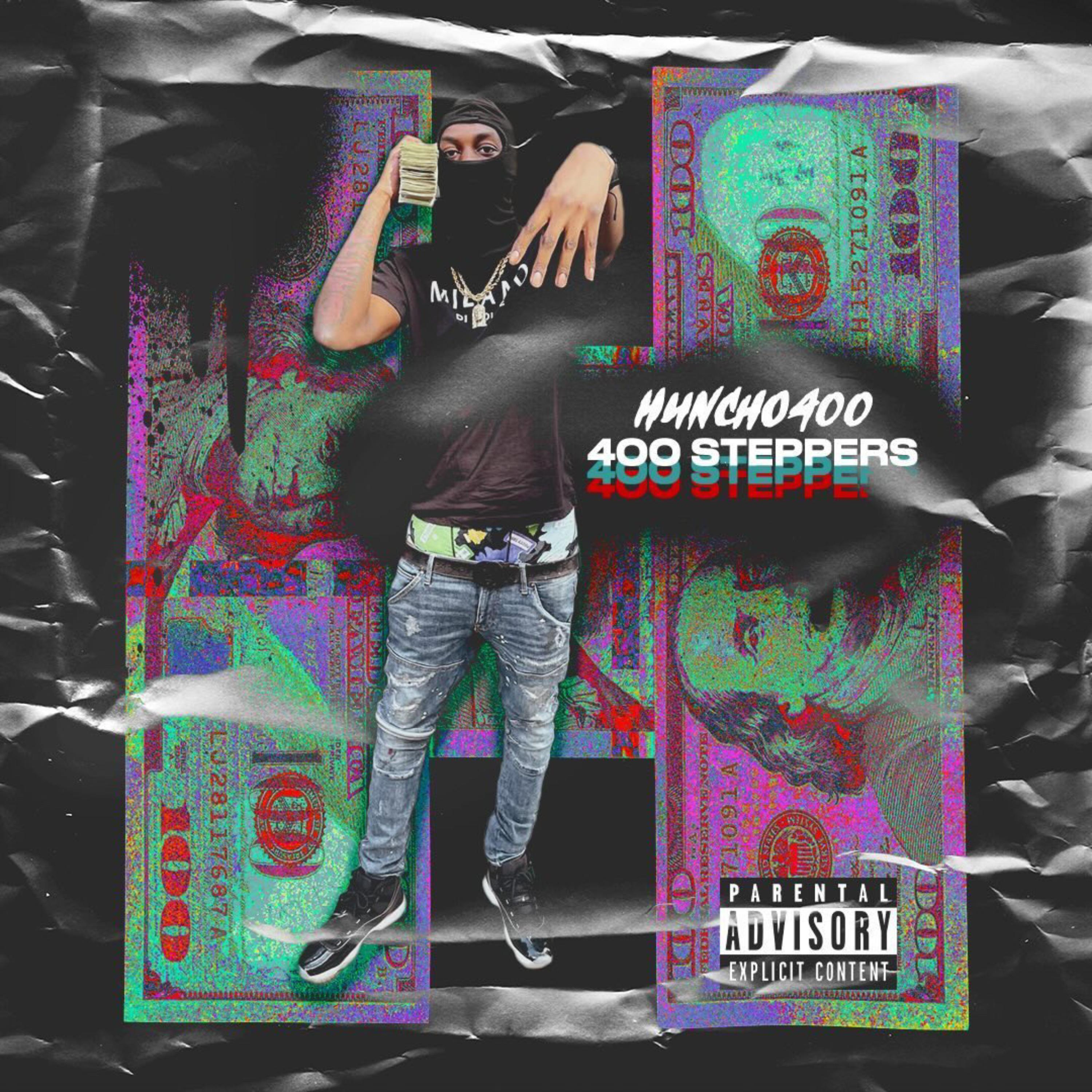 400 STEPPERS by Huncho 400 cover art