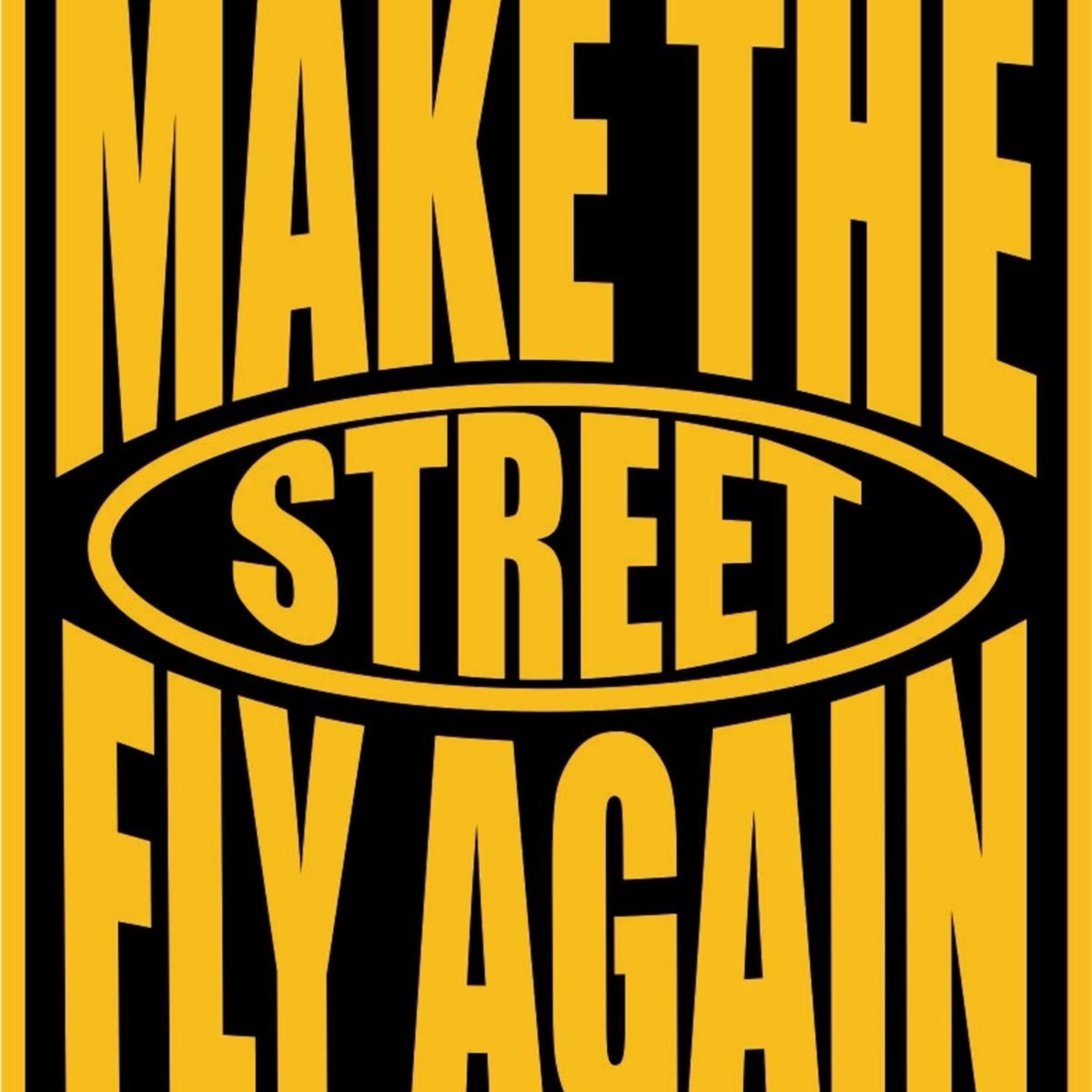 Make The $treet Fly Again artwork
