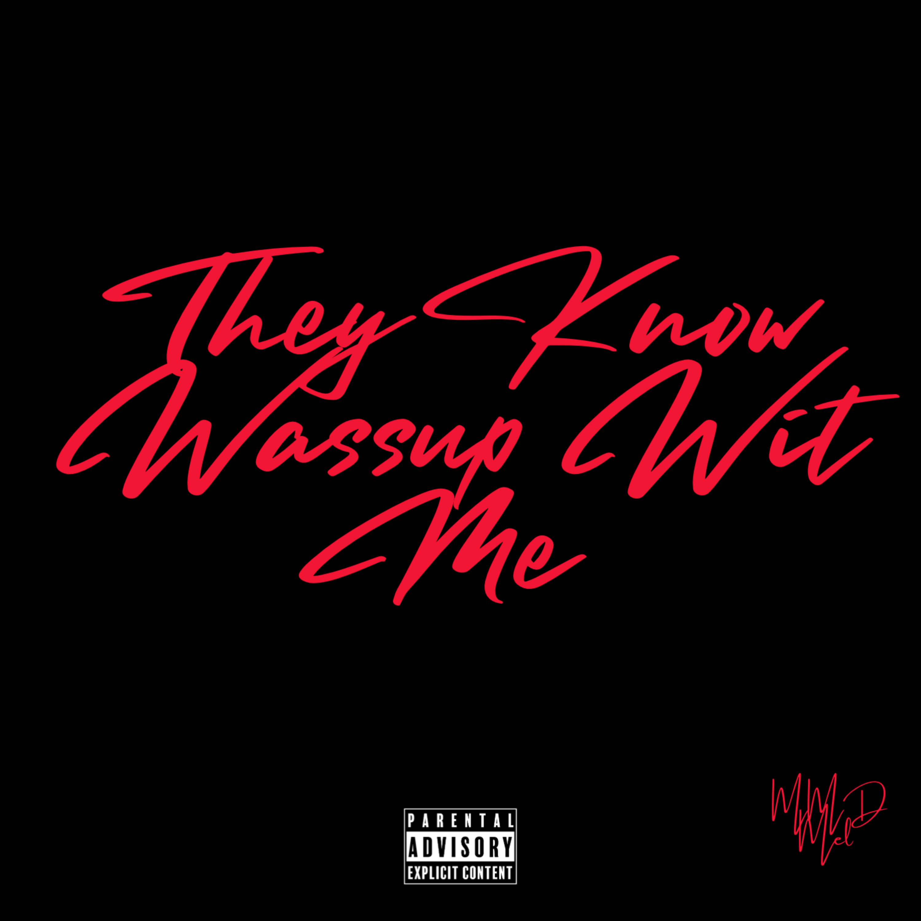 They Know Wassup Wit Me artwork