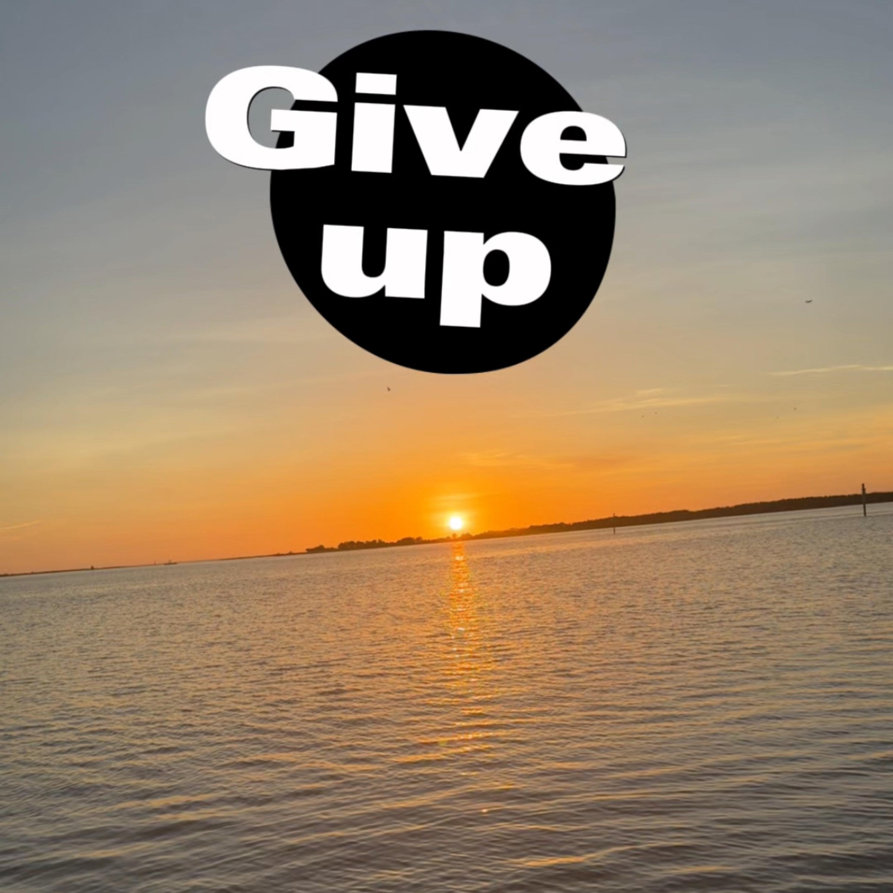 Give up artwork