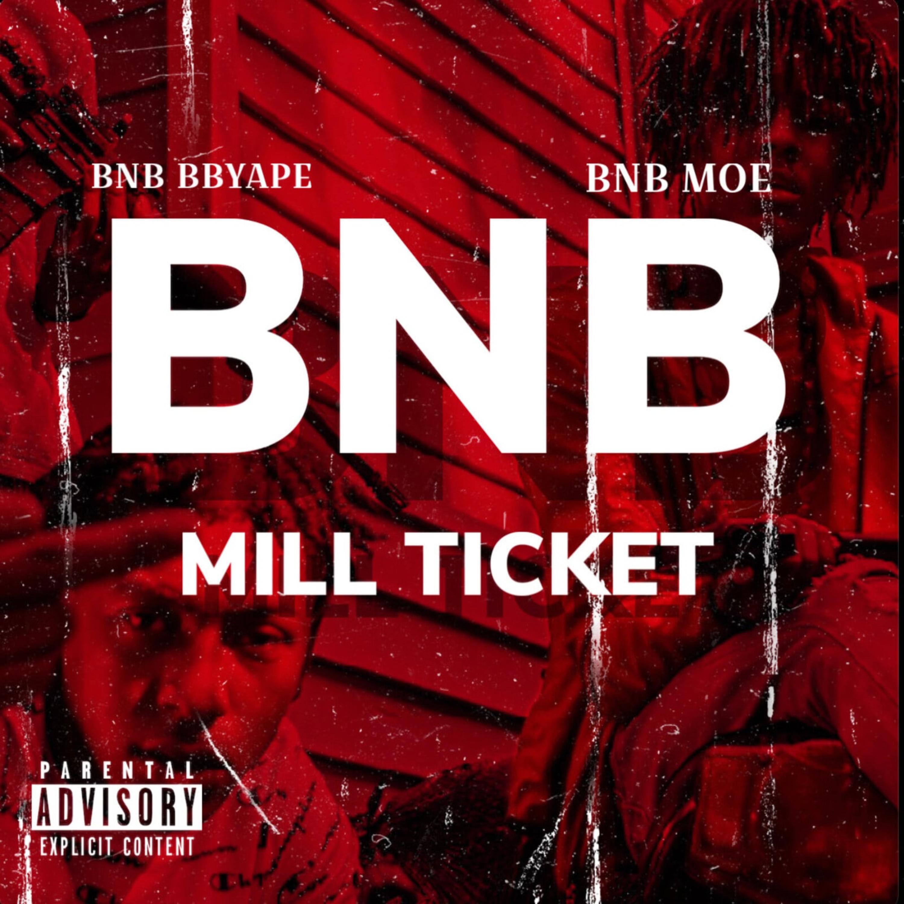 MILL TICKET by BNB BBYAPE cover art