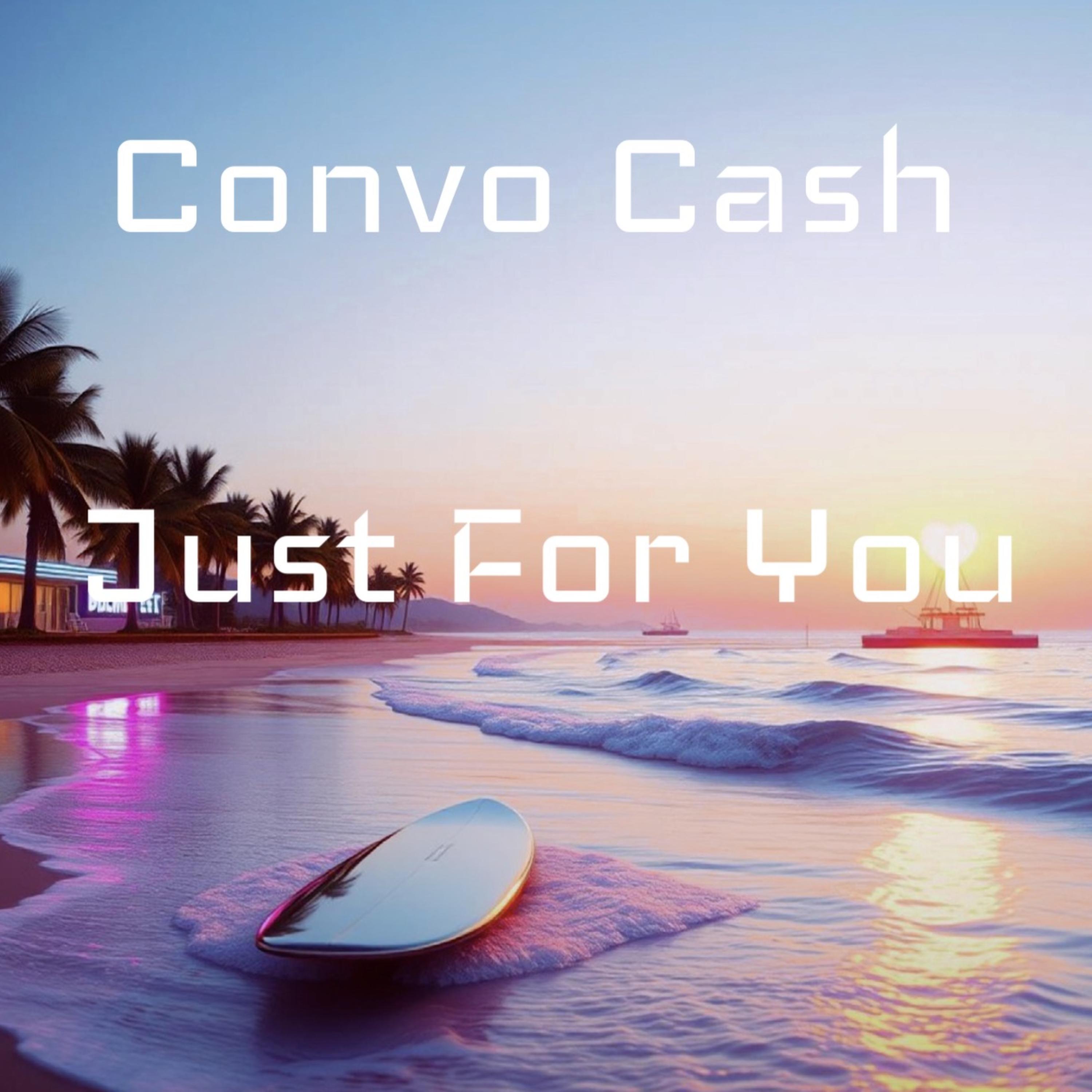 Just For You by Convo Cash cover art