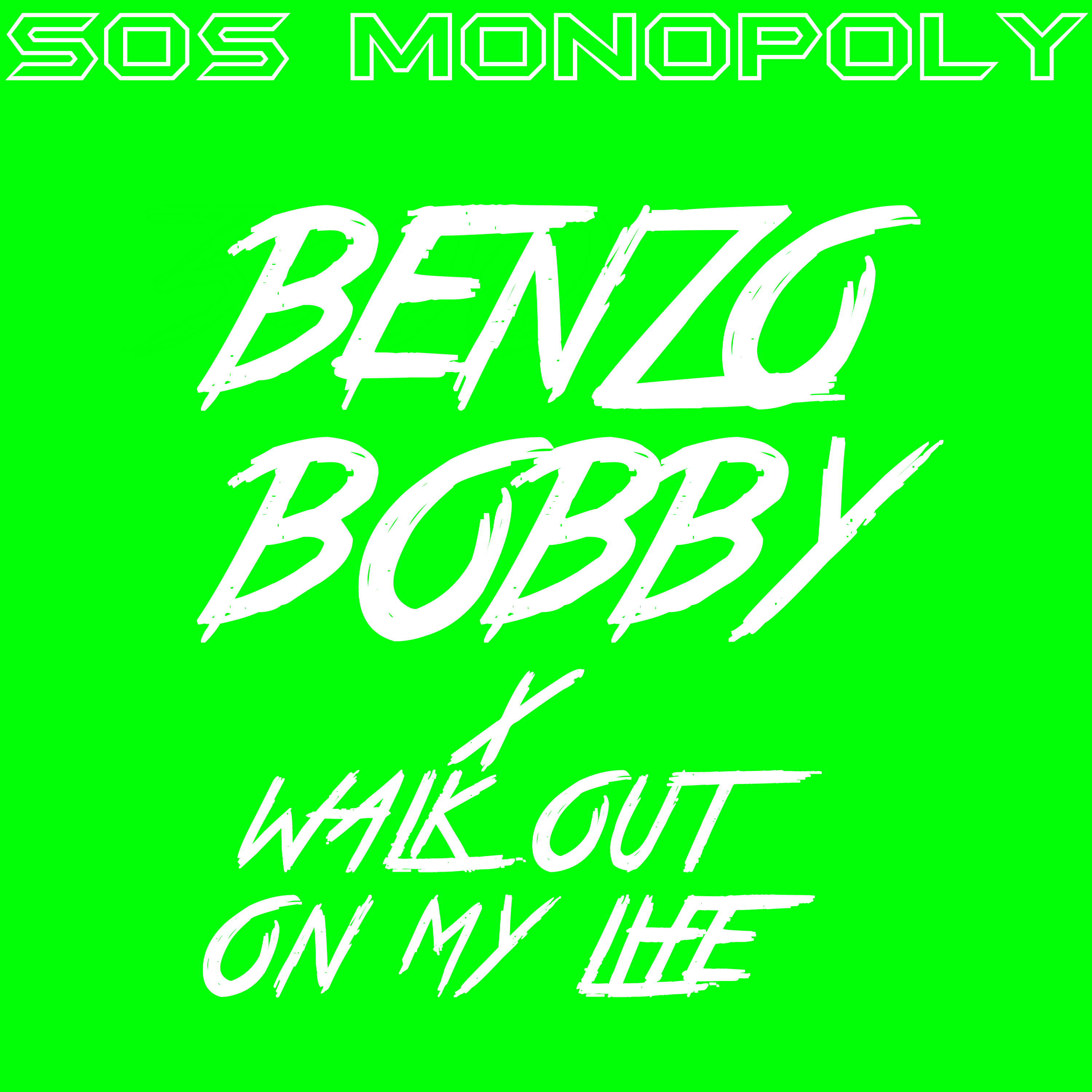 Walk Out on My Life by Benzo Bobby cover art