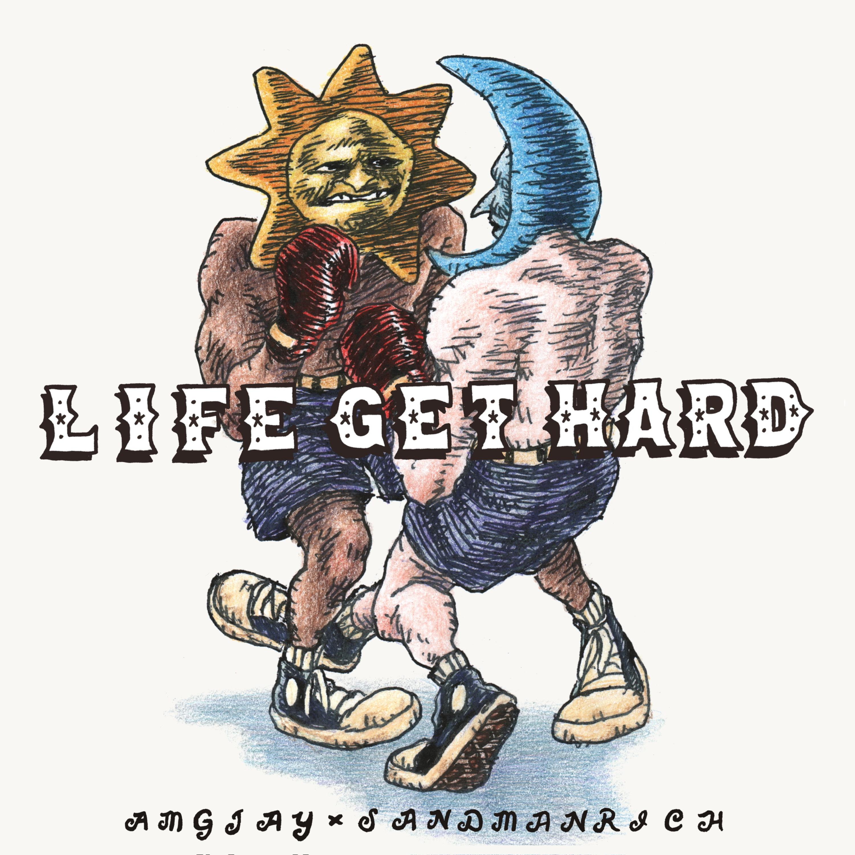 Life Get Hard artwork