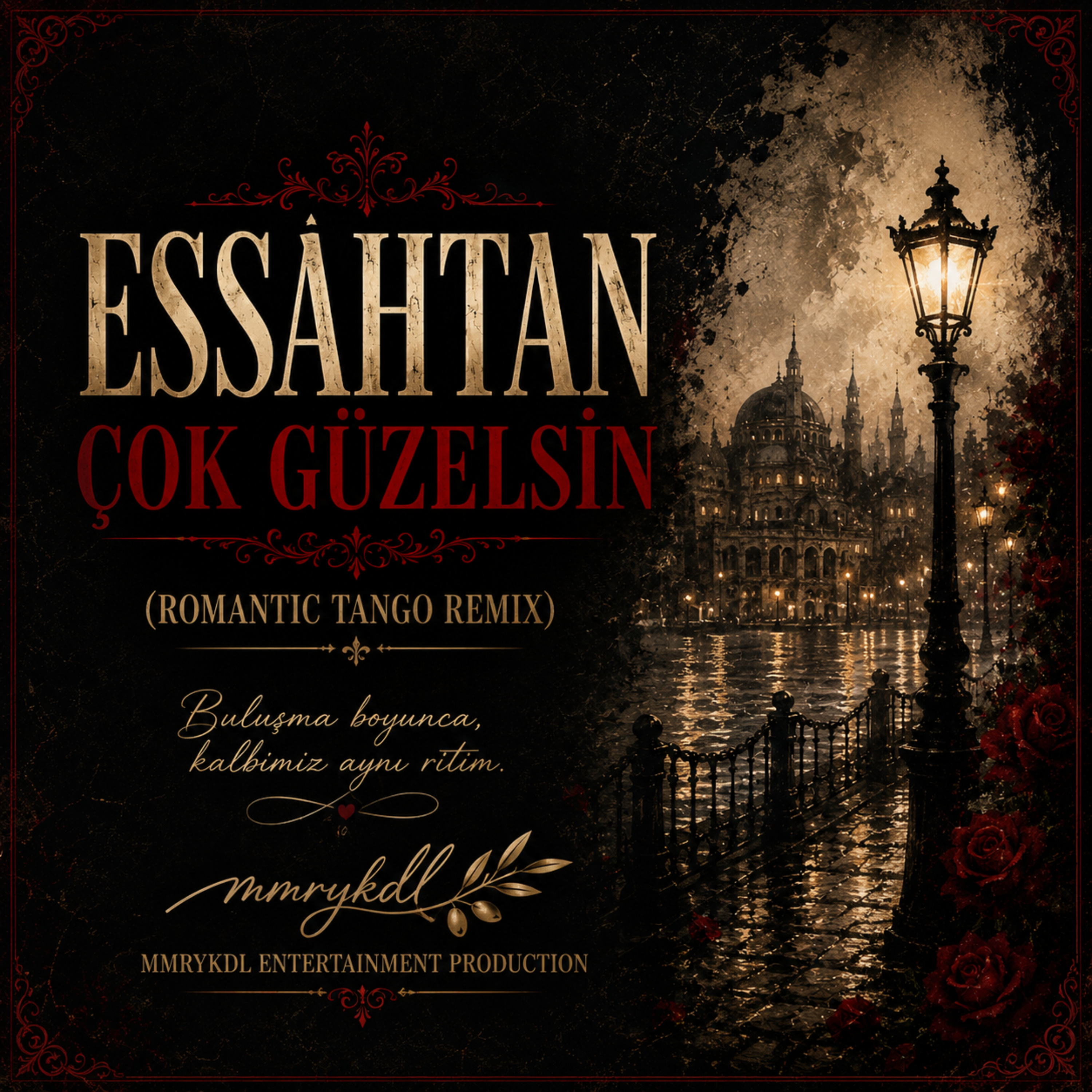 Essâhtan Çok Güzelsin (Romantic Tango Milonga) by MMRYKDL cover art