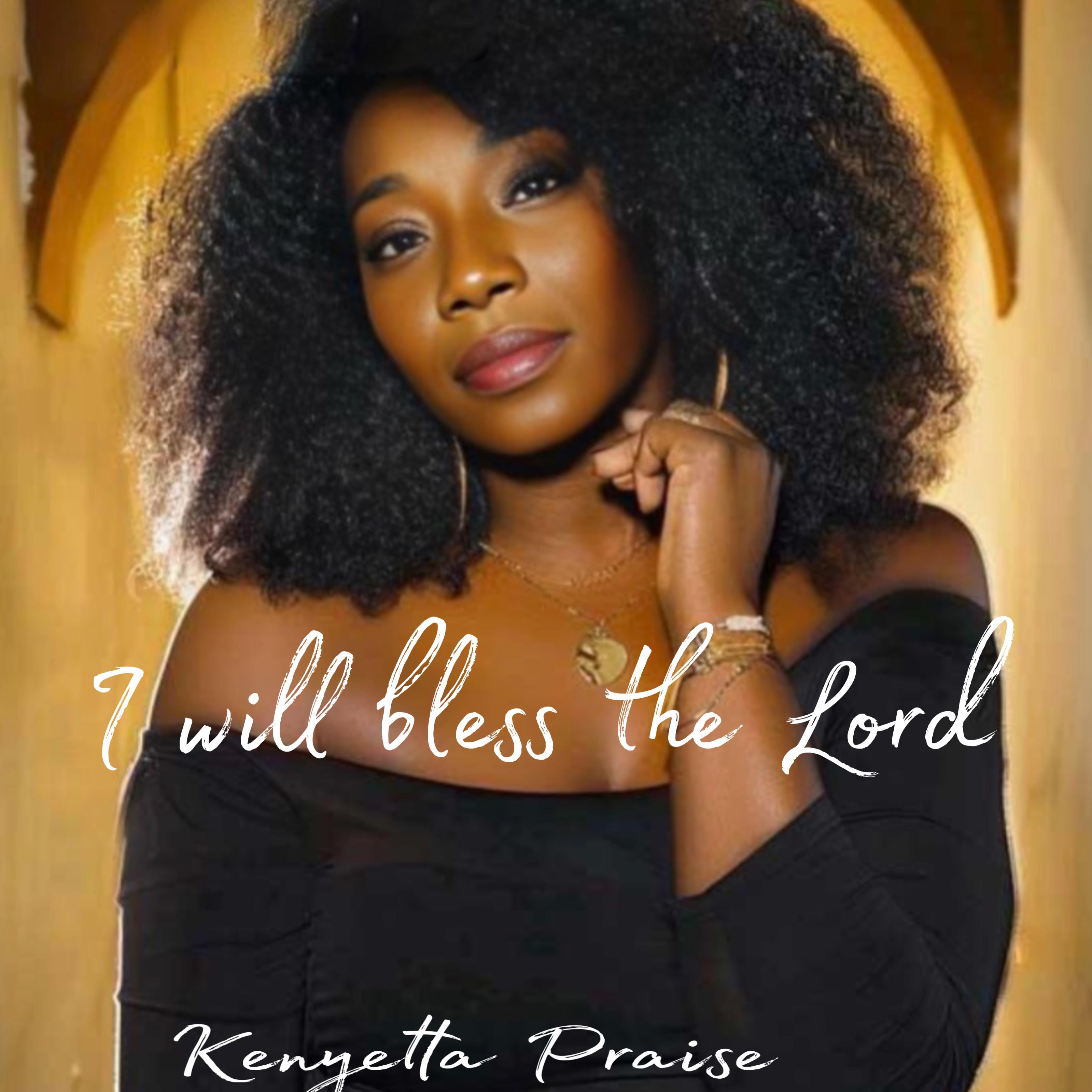 I WILL BLESS THE LORD artwork