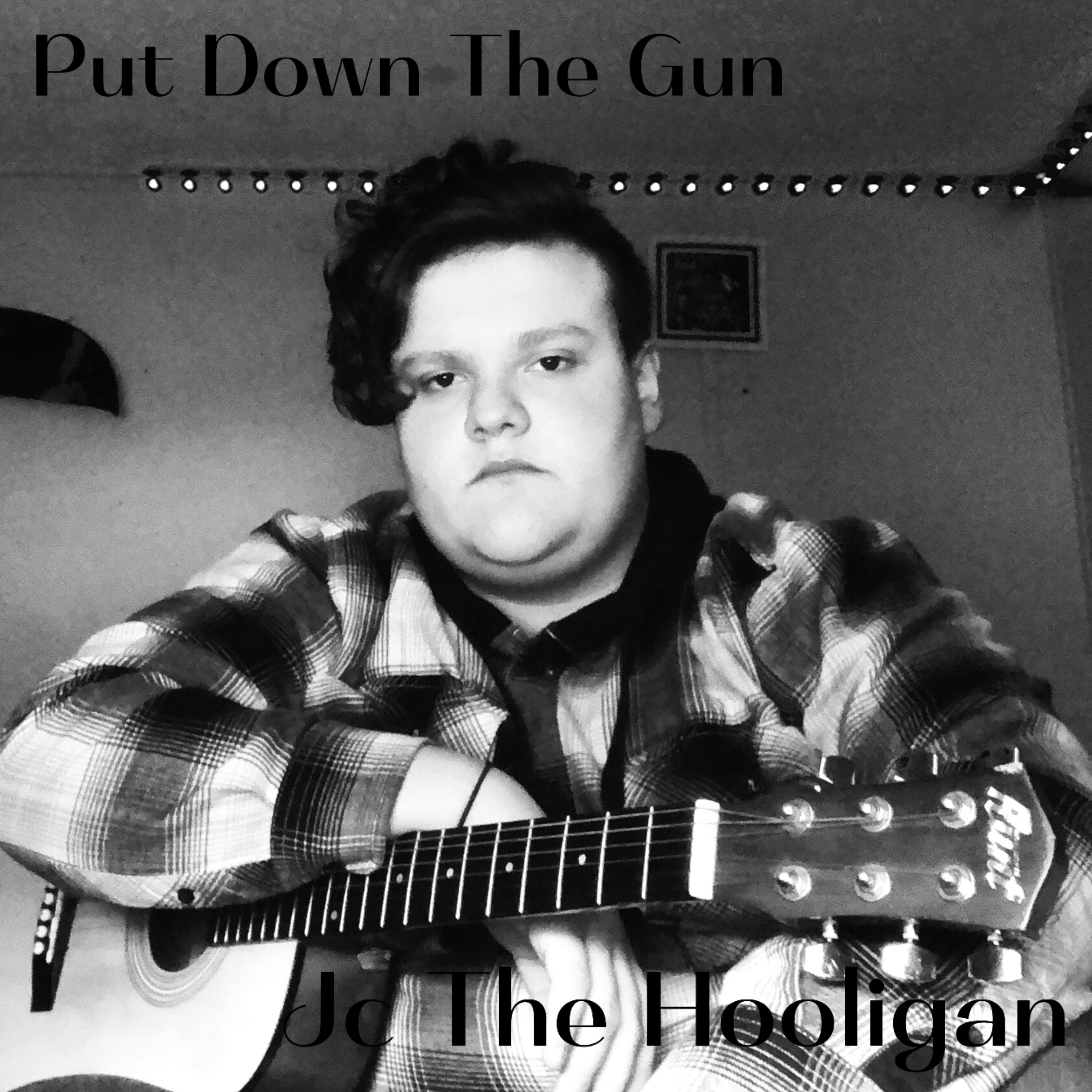 Put Down The Gun (Both Versions) by Jc The Hooligan cover art