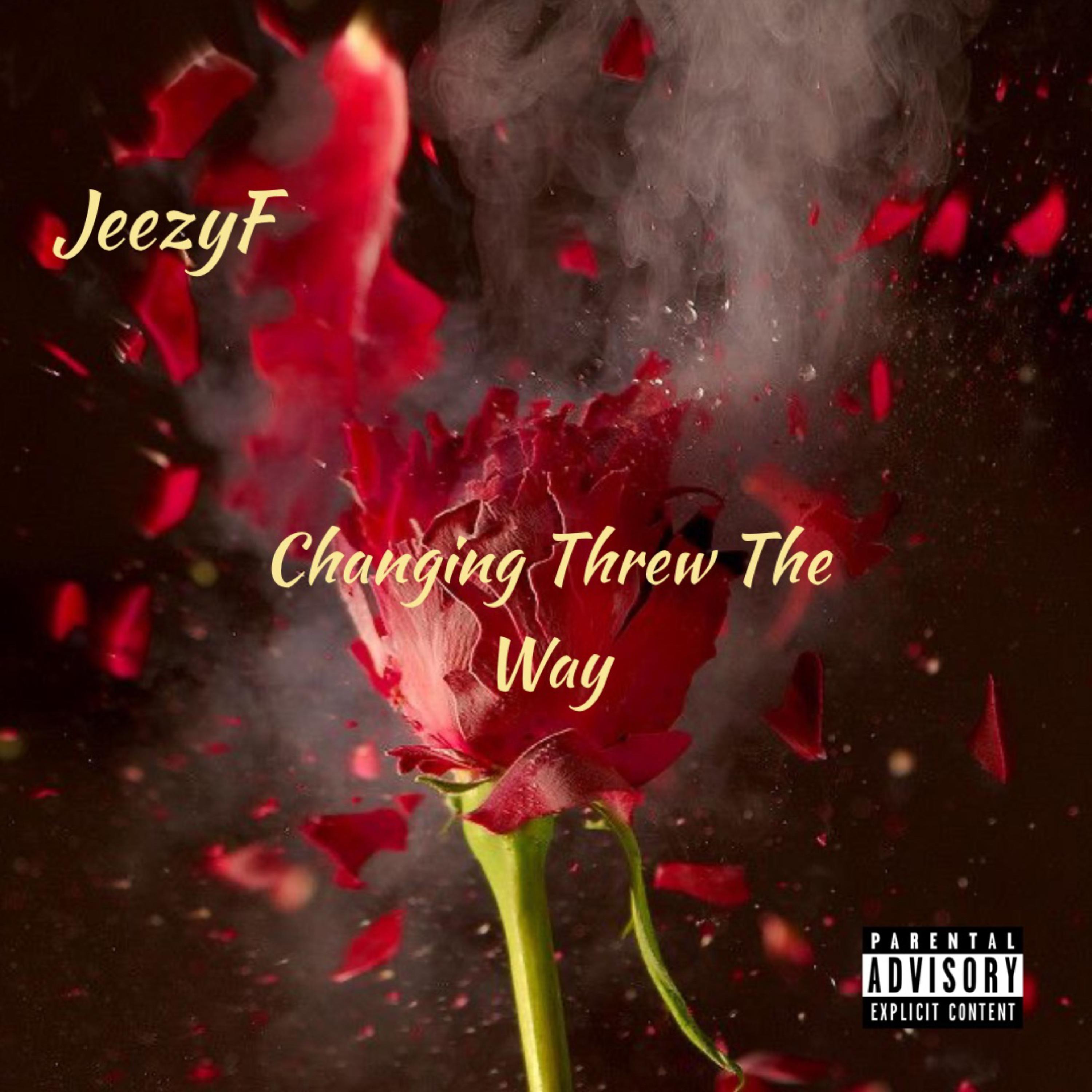 Changing Threw The Way artwork