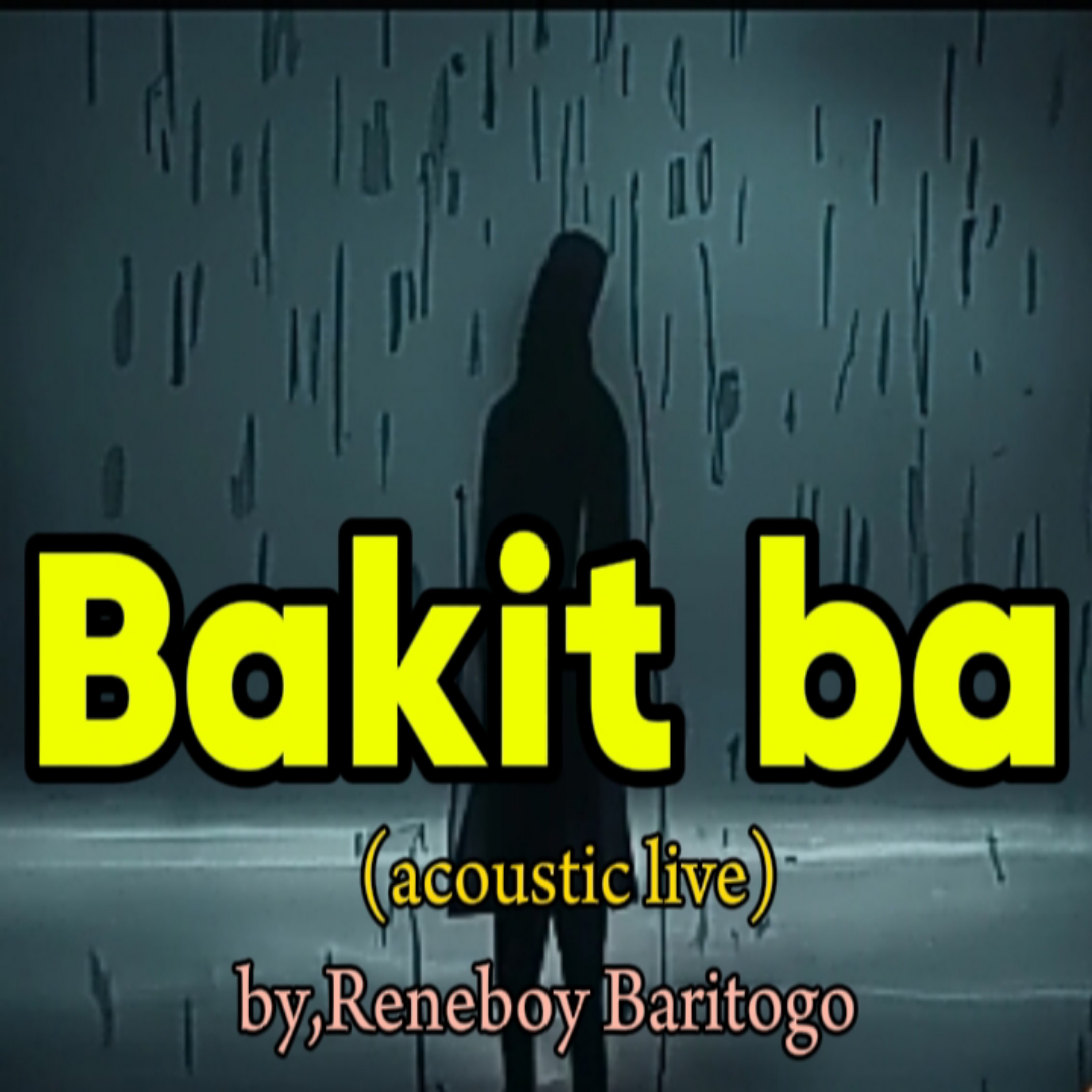 Bakit ba (acoustic) artwork