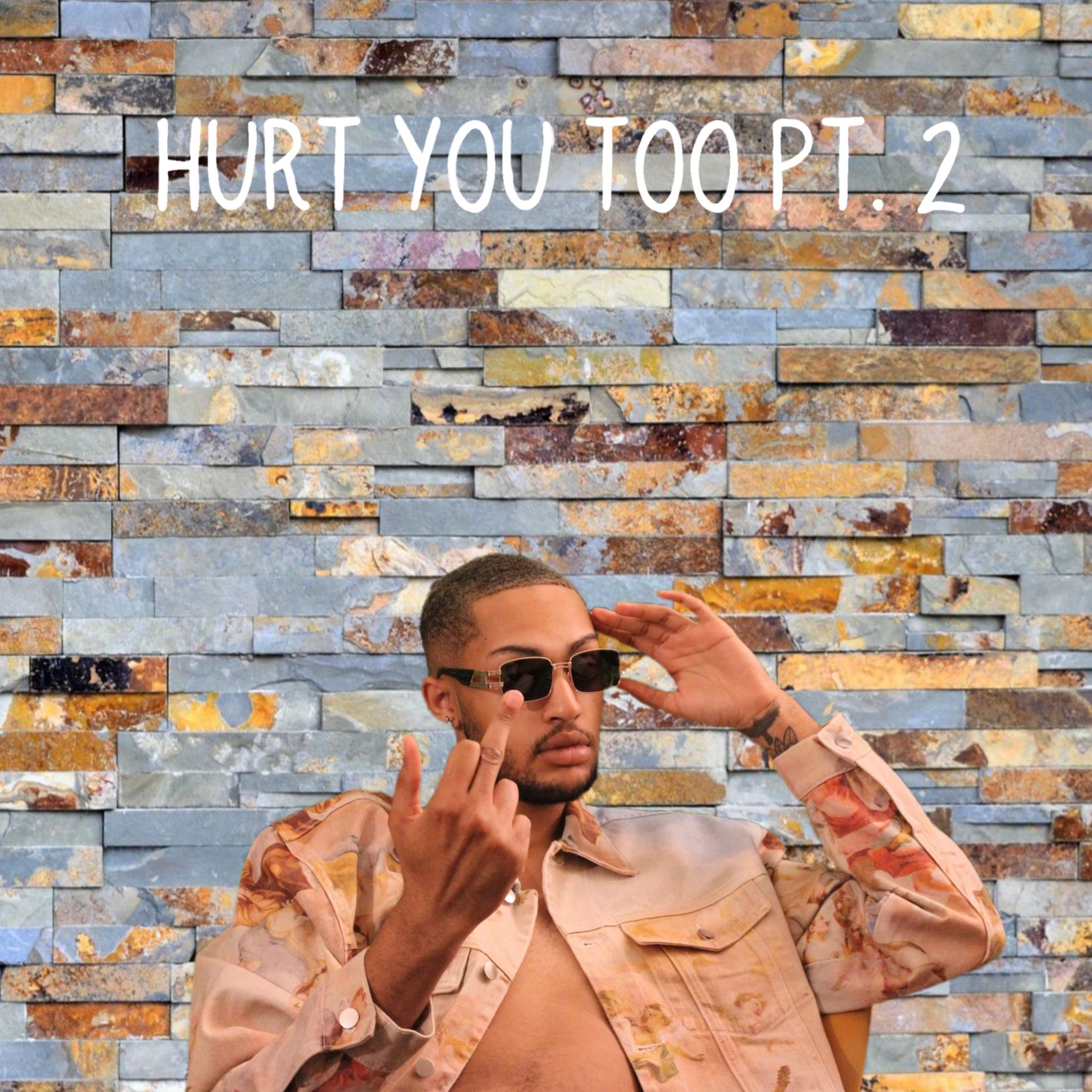 Hurt you Too Part 2 artwork