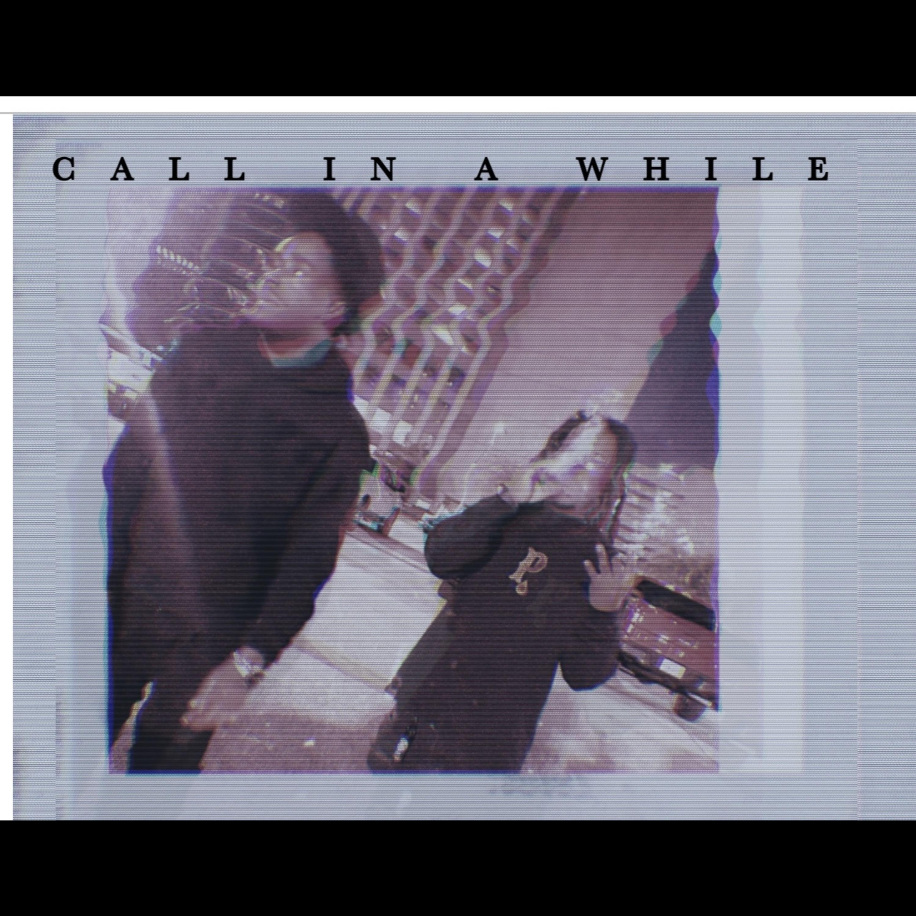 Call In A While artwork