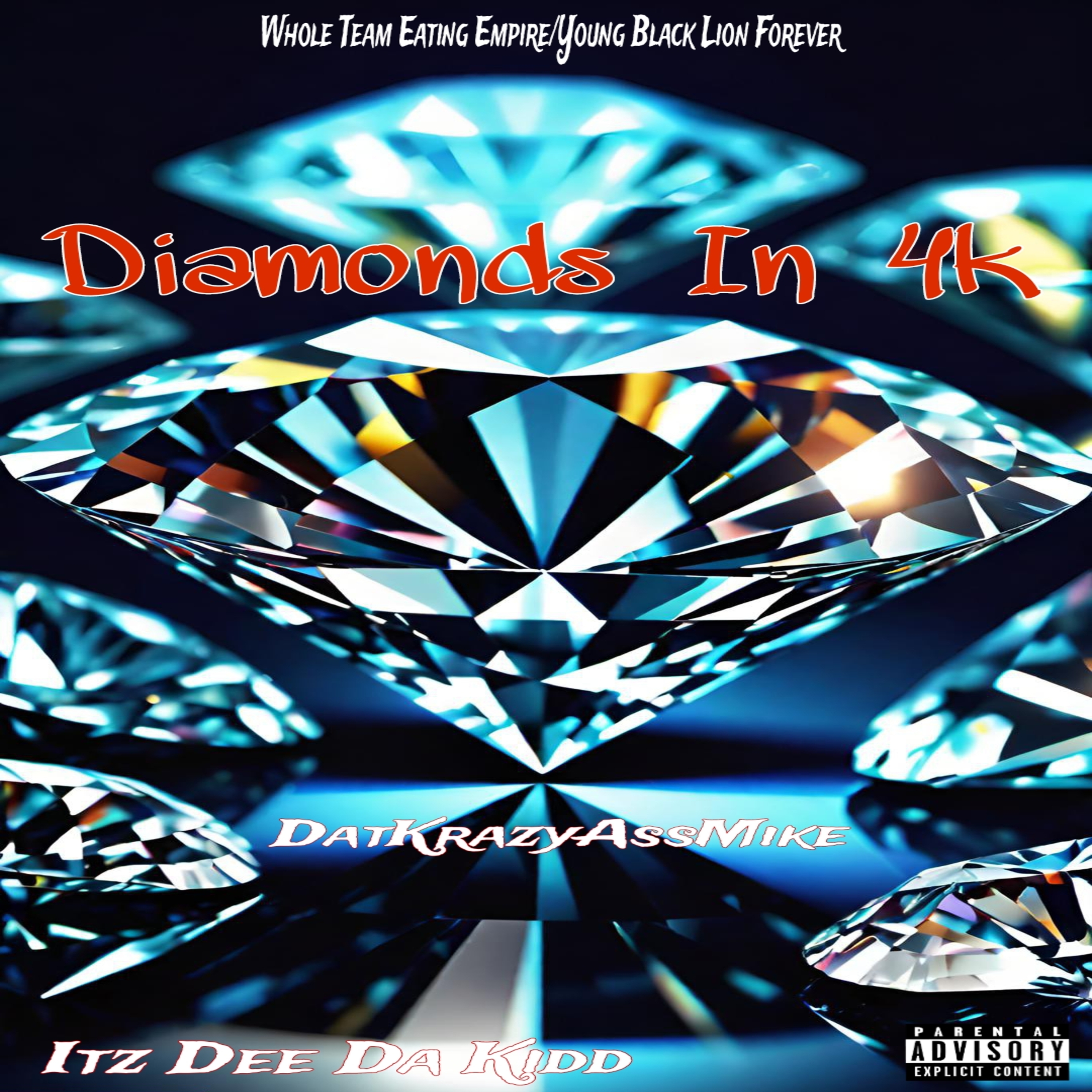 Diamonds In 4k by Itz Dee Da Kidd cover art