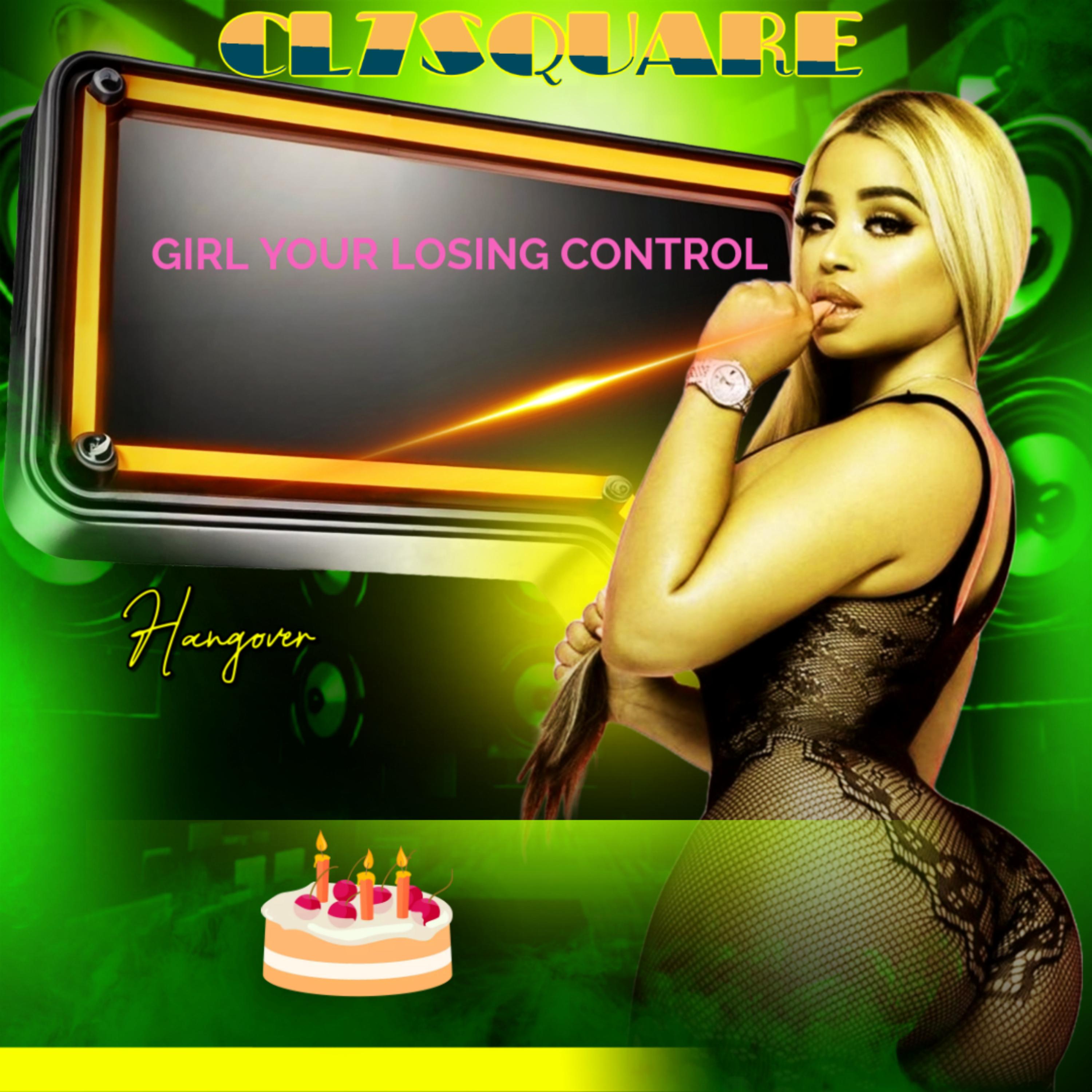 GIRL YOUR LOSING CONTROL artwork