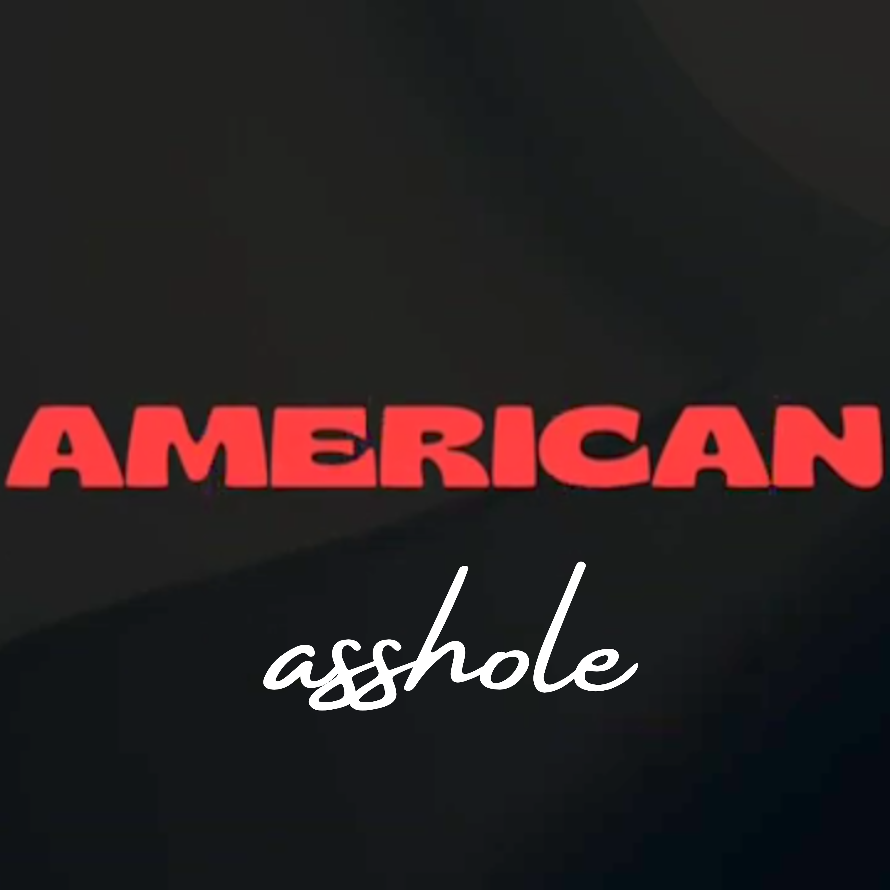 American Asshole artwork